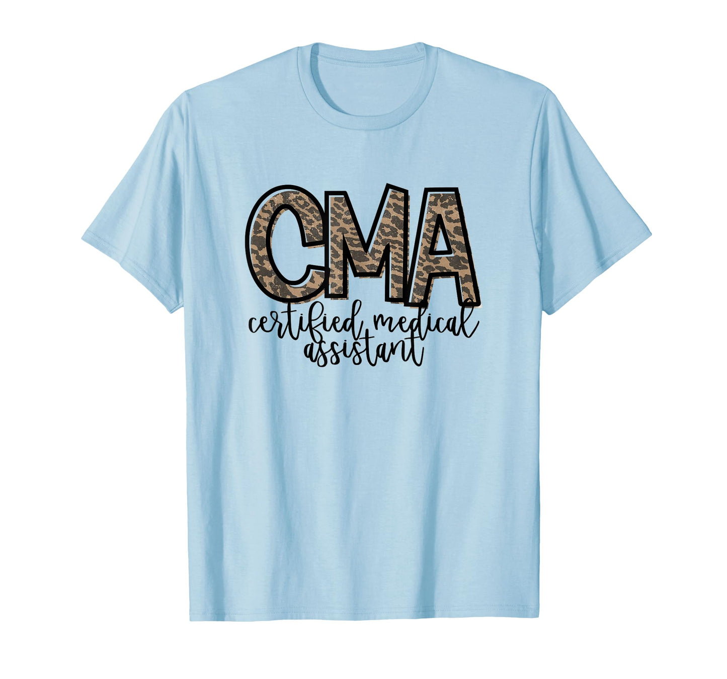 CMA Certified Medical Assistant Cute Nurse T-Shirt