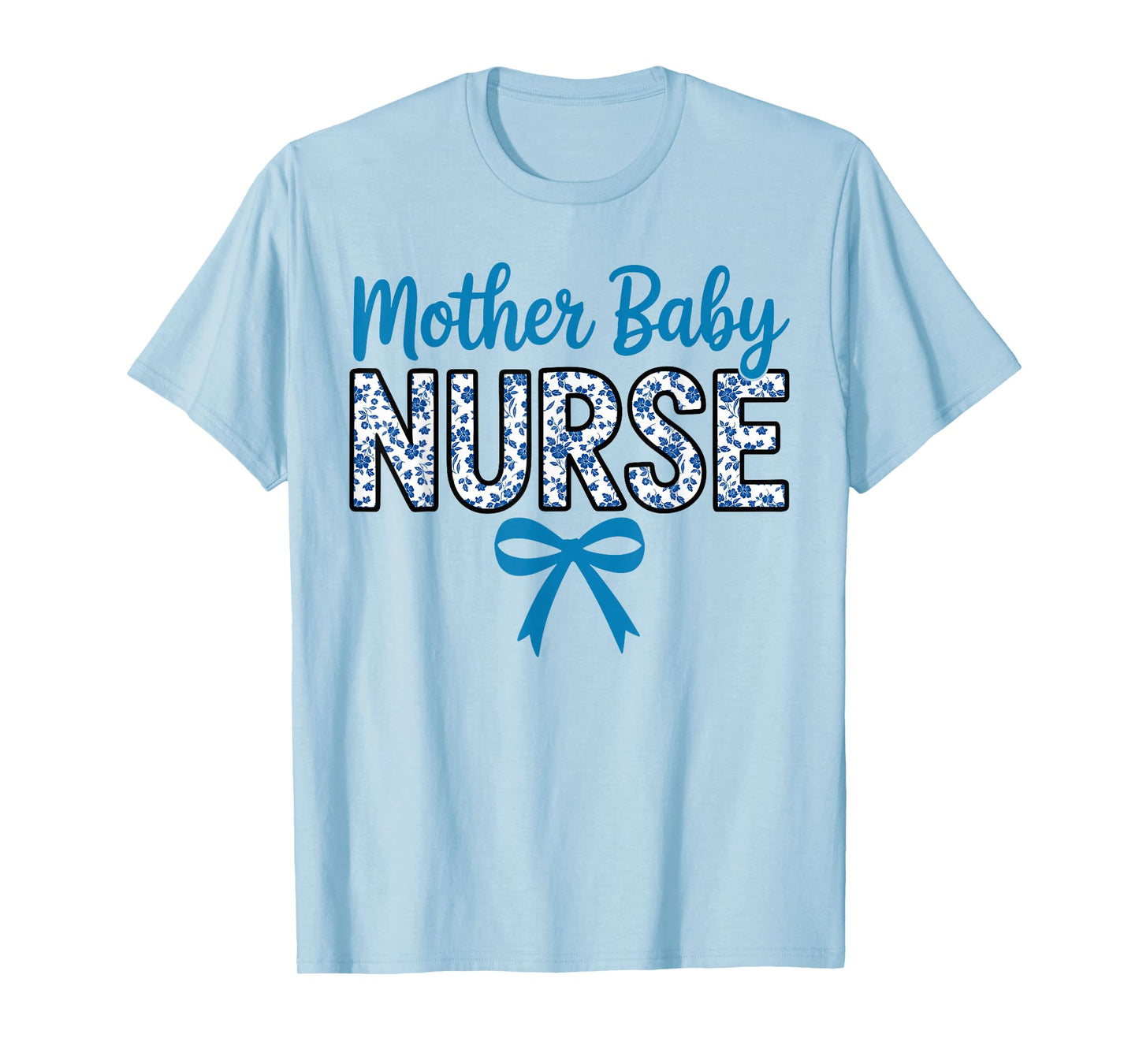 Cute Nurse Coquette Blue Bow Postpartum Nurse Mother Baby T-Shirt