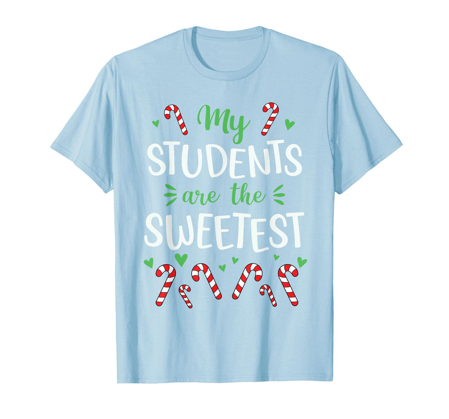 Cute Christmas Quote For Teacher Funny Winter Candy Cane T-Shirt