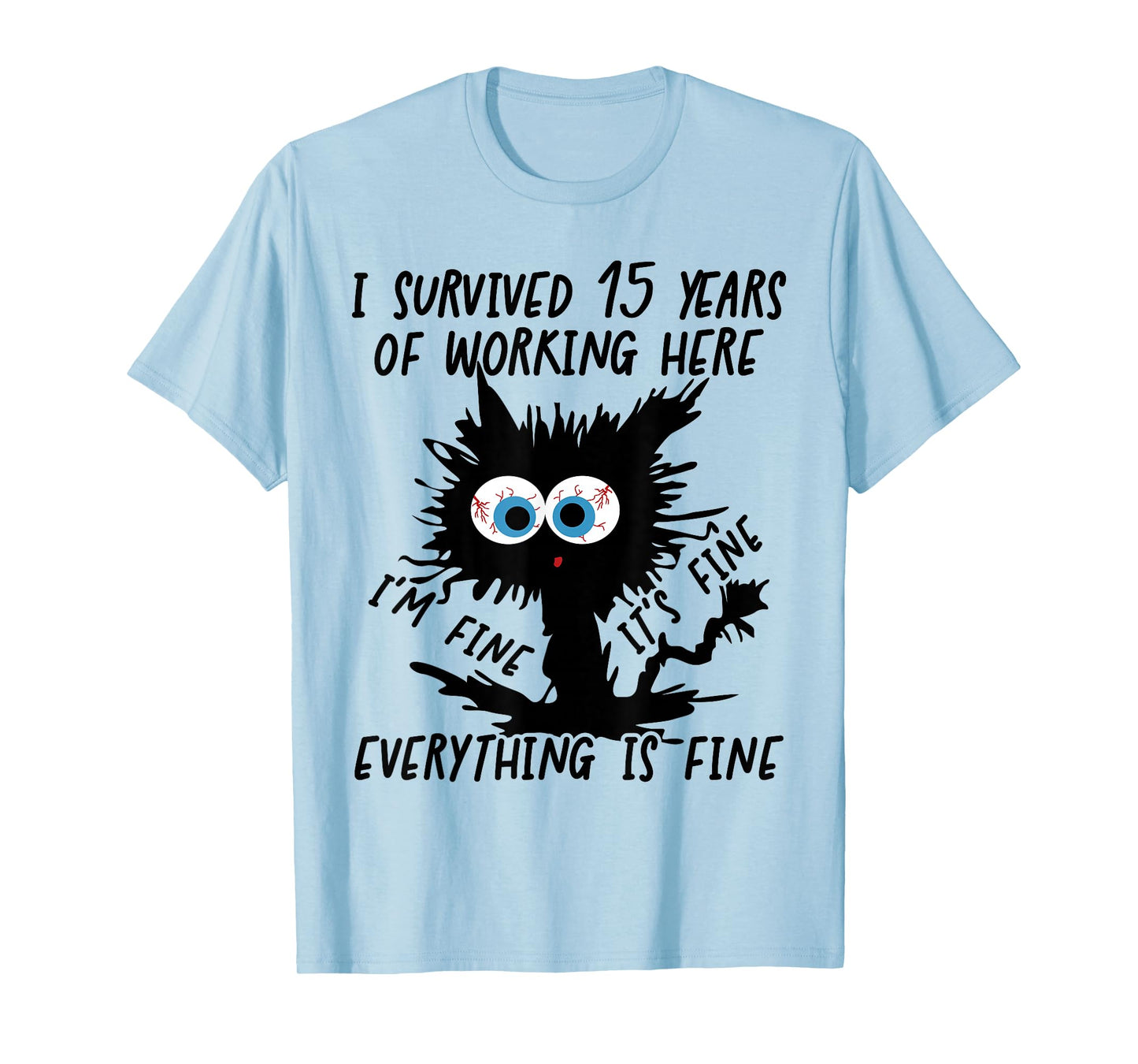 I Survived 15 Years of Working Here T-Shirt