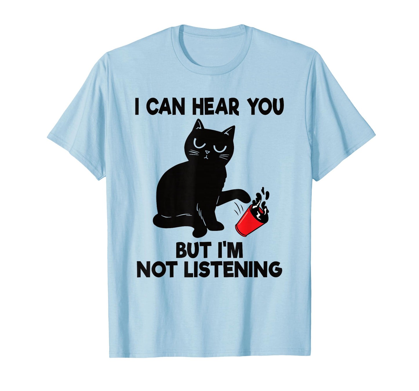 I Can Hear You But I'm Not Listening Funny Cat Lover Coffee T-Shirt