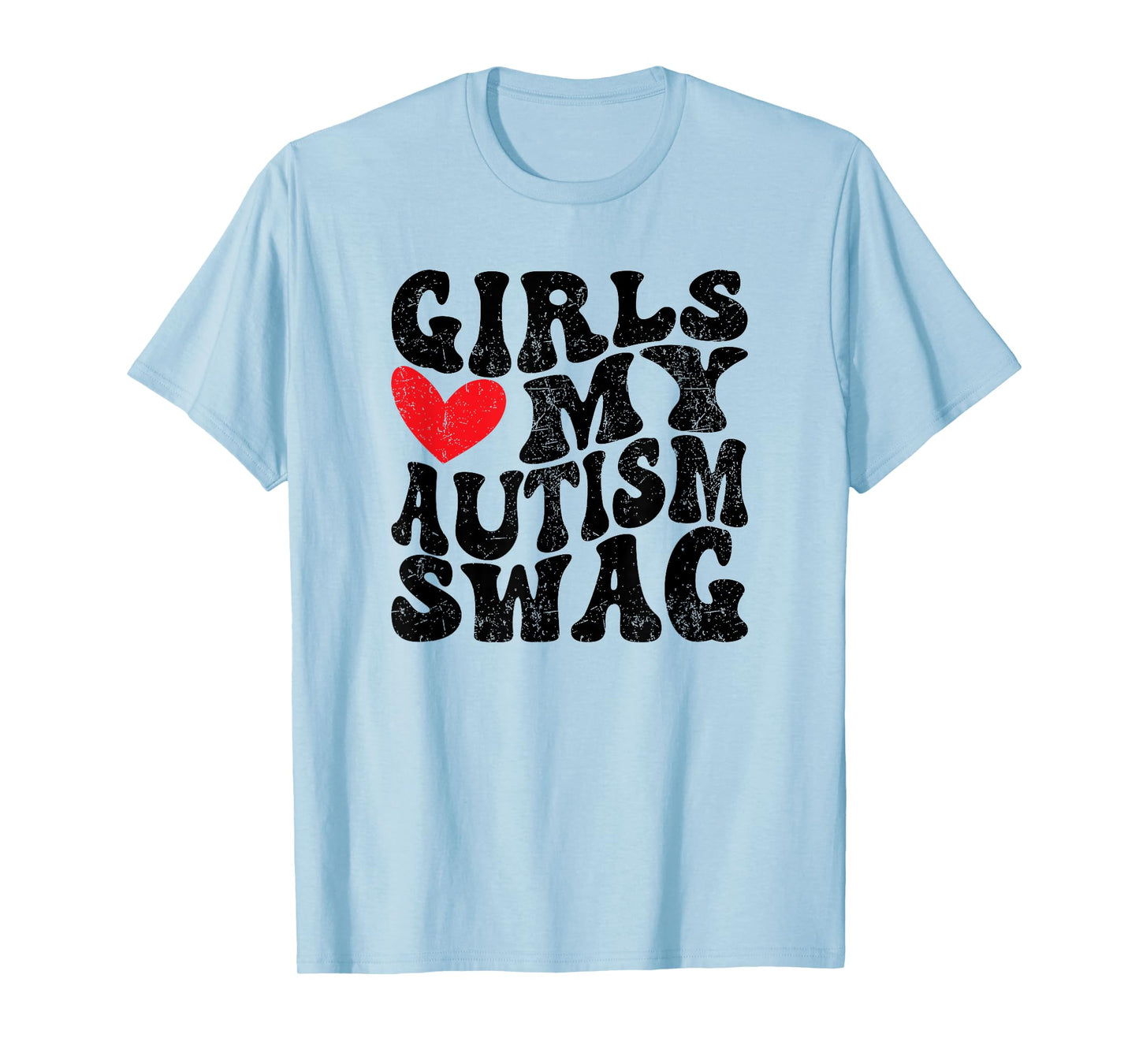 Girls Heart My Autism Swag Funny Girls Love My Autism Swag T-Shirt