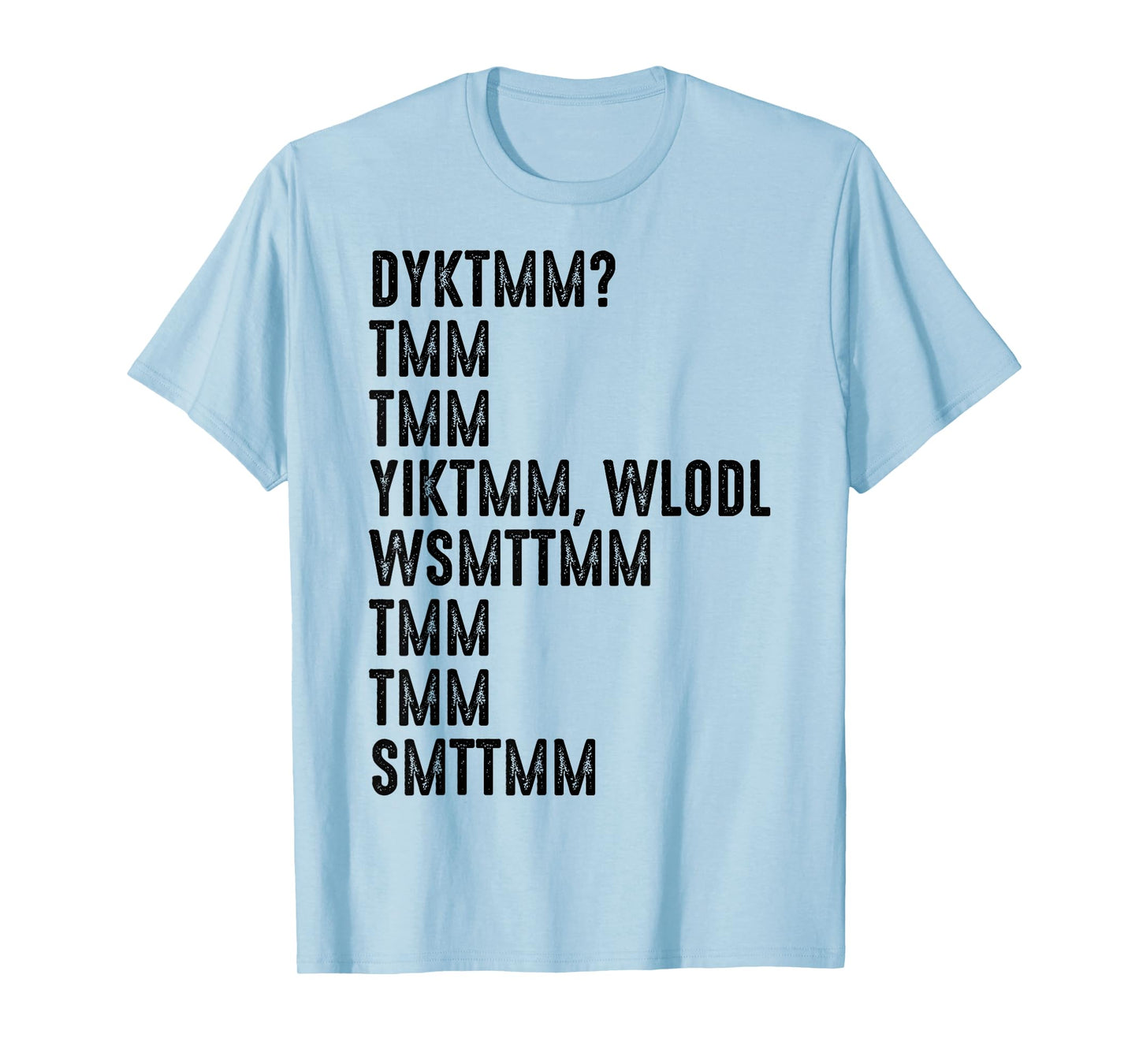 Do You Know The Muffin Man DYKTMM Nostalgia Funny Saying T-Shirt