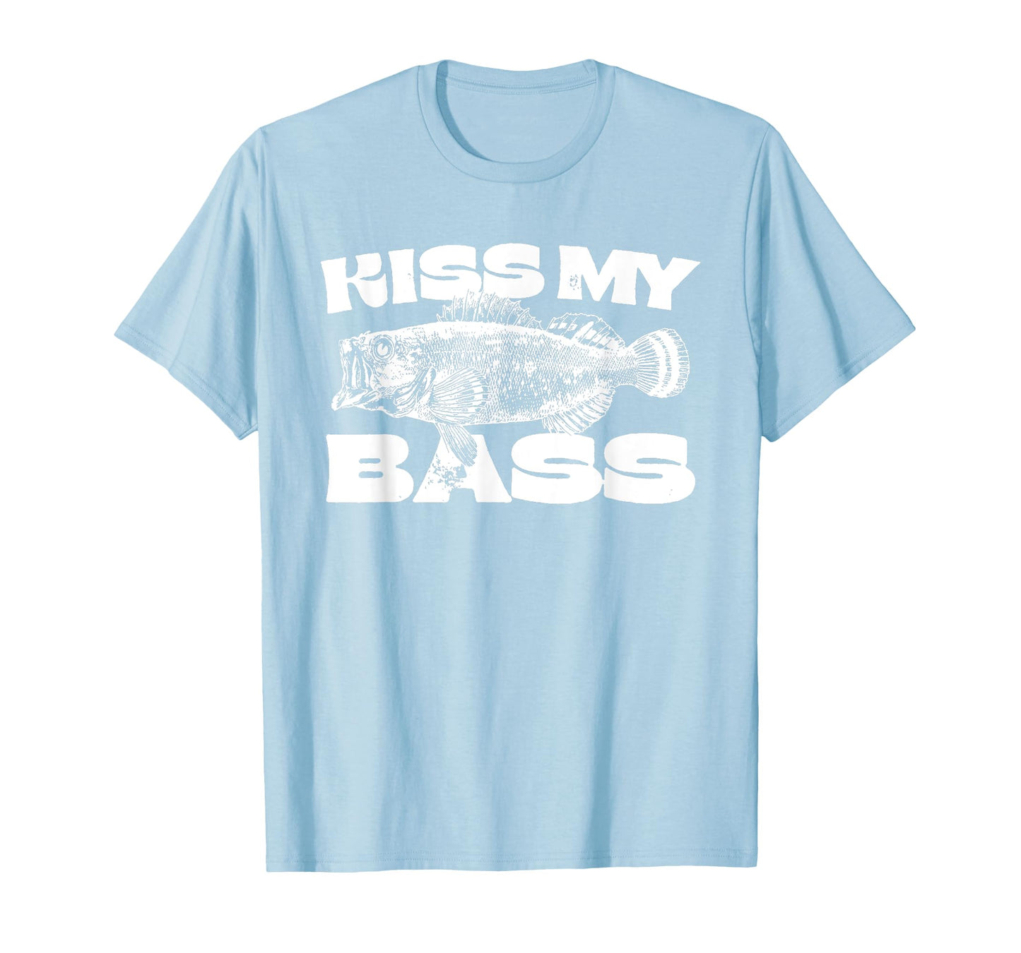 Funny Kiss My-Bass Fishing Lover Bass Fisher Womens Mens T-Shirt