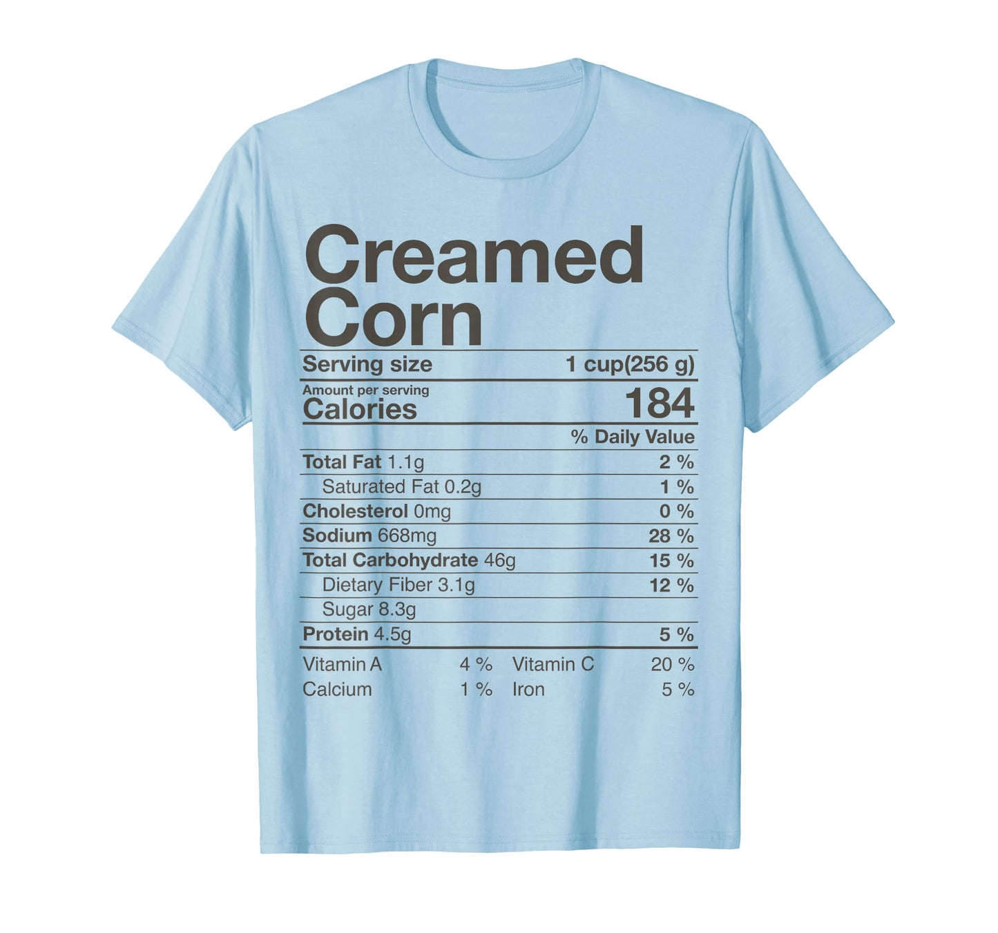 Creamed Corn Nutrition Facts Thanksgiving Gift Christmas T-Shirt