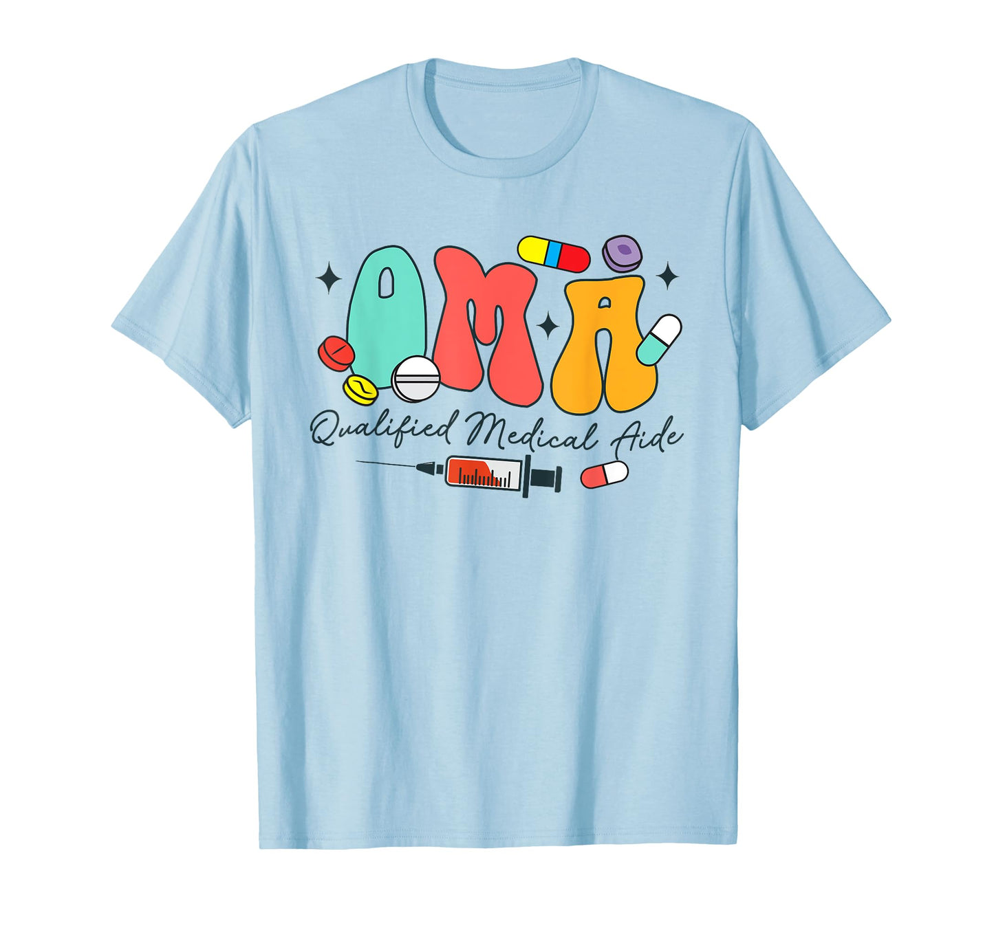 Certificated Medication Aide QMA Qualified Medical Aide T-Shirt