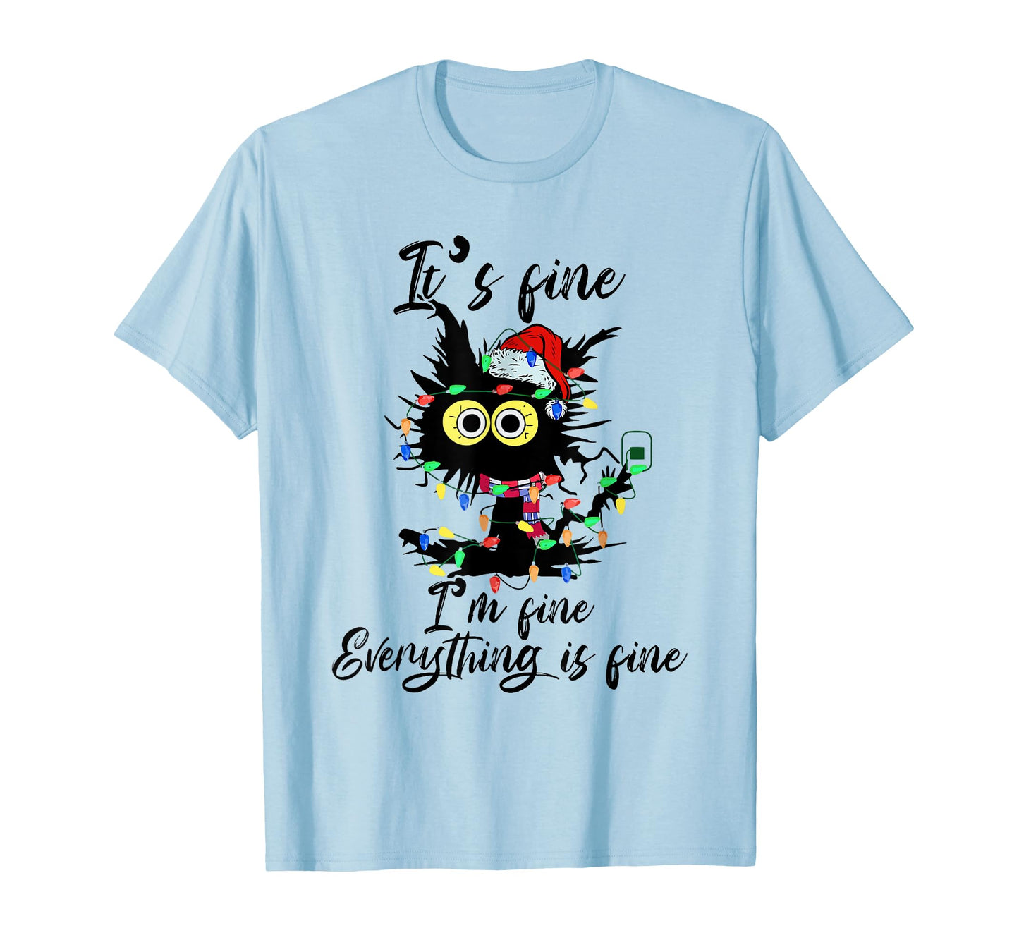 It's Fine I'm Fine Everything Is Fine Funny Cat Christmas Men Women Kids T-Shirt