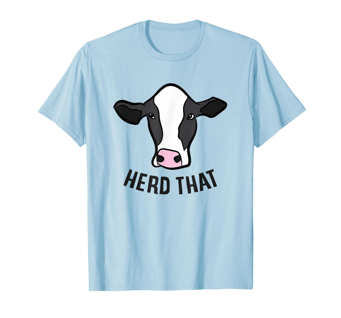 Cow Farming Funny Cow Farmer Herd That Funny Cattle Cows T-Shirt