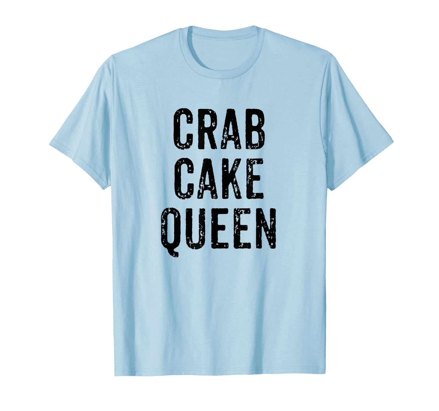 Crab Cake Queen Vintage Distressed Chef Foodie Seafood T-Shirt