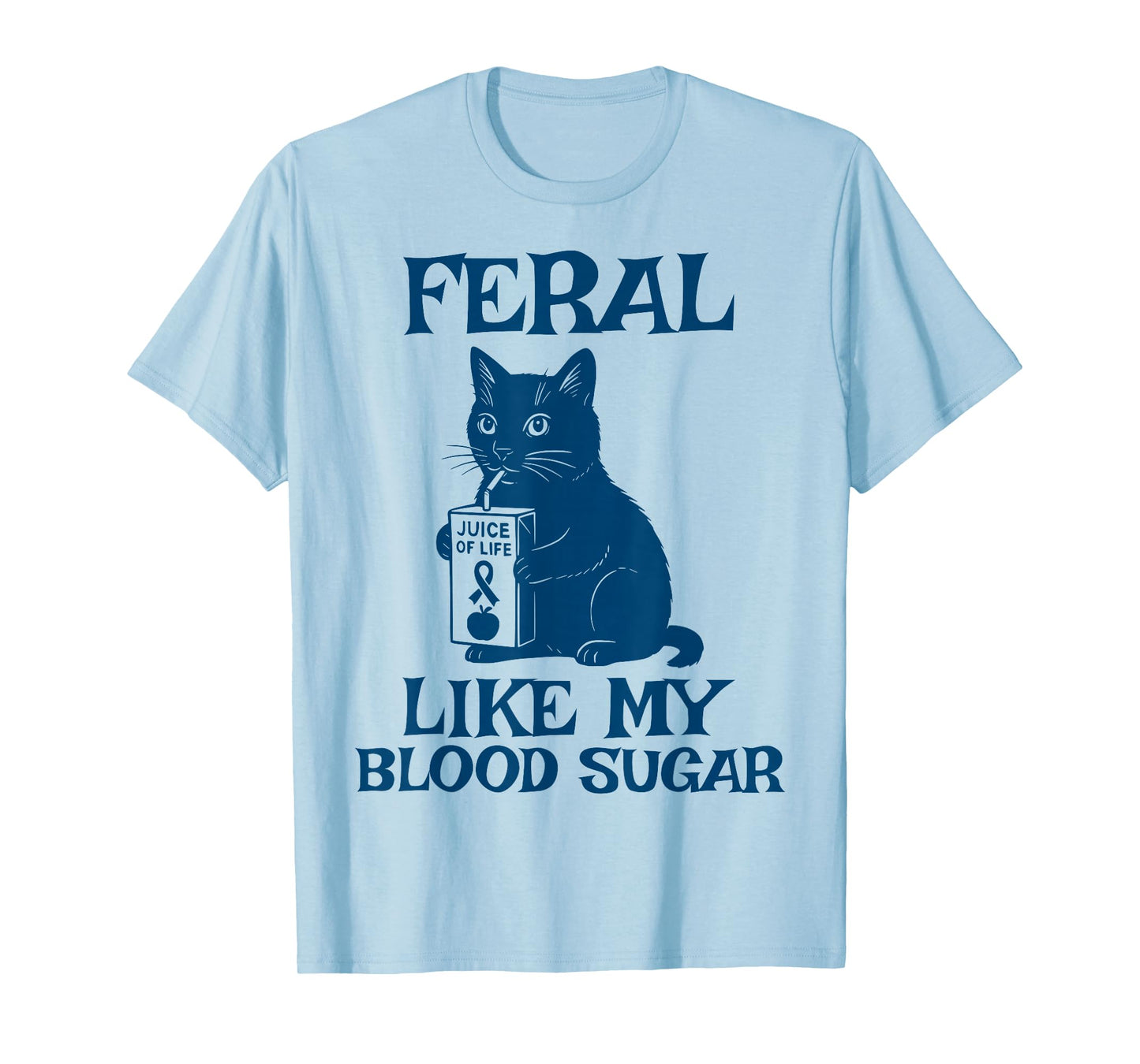 Feral Like My Blood Sugar Cat T1D Ribbon Diabetes Awareness T-Shirt