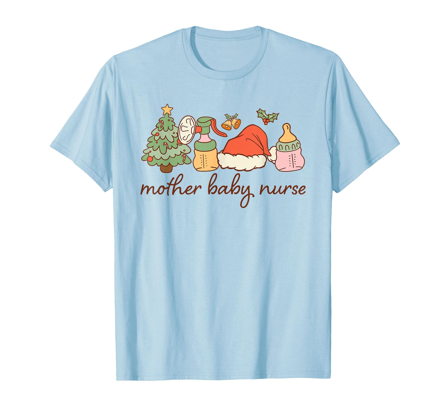 Mother Baby Nurse Christmas Maternity and Baby Care T-Shirt
