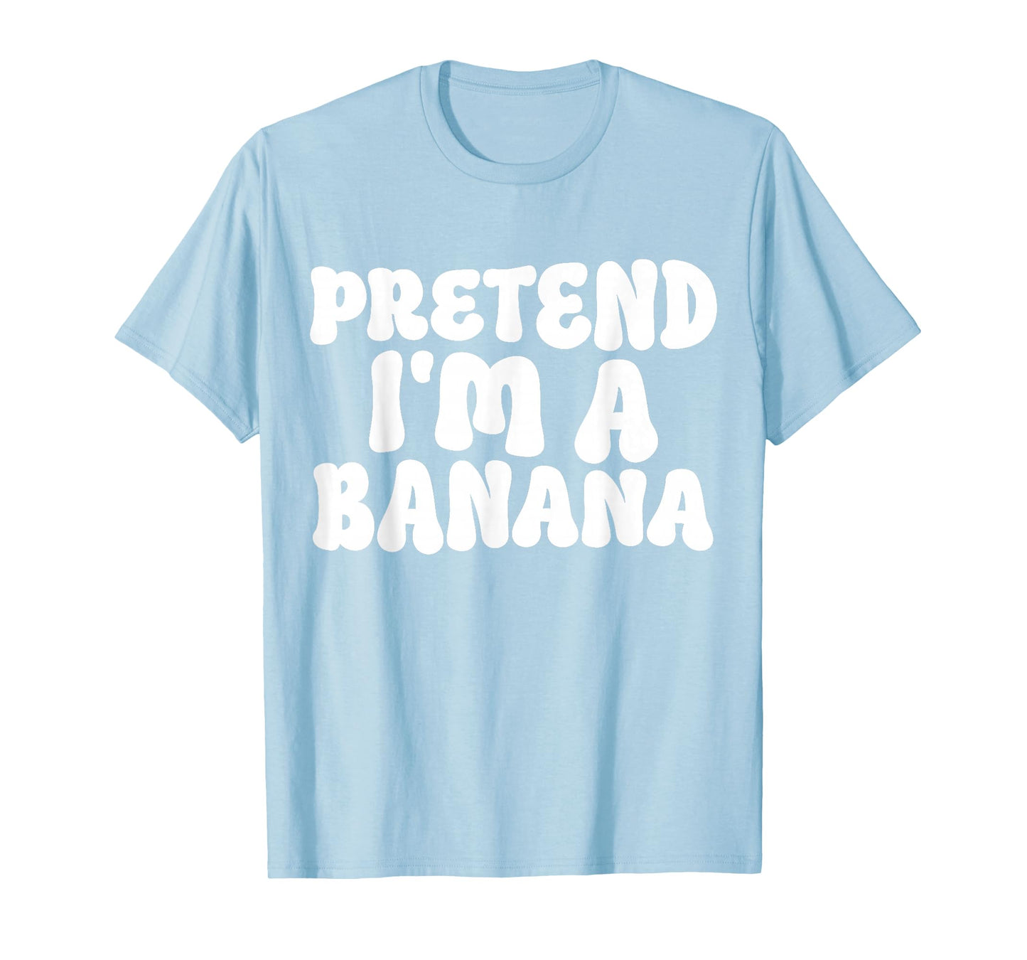 Pretend I'm A Banana Easy Lazy Funny Halloween Kids Mom Dad T-Shirt