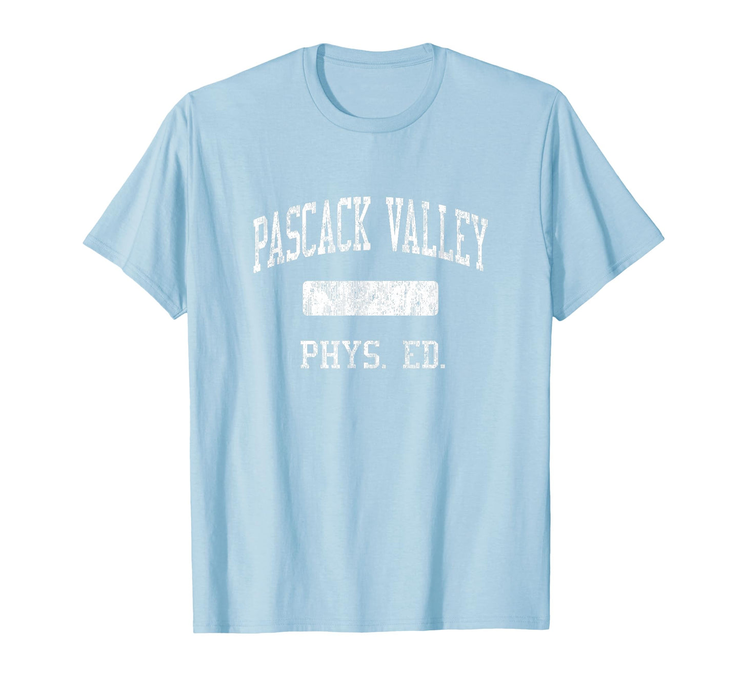 Pascack HS Hillsdale NJ PHYS Ed T-Shirt