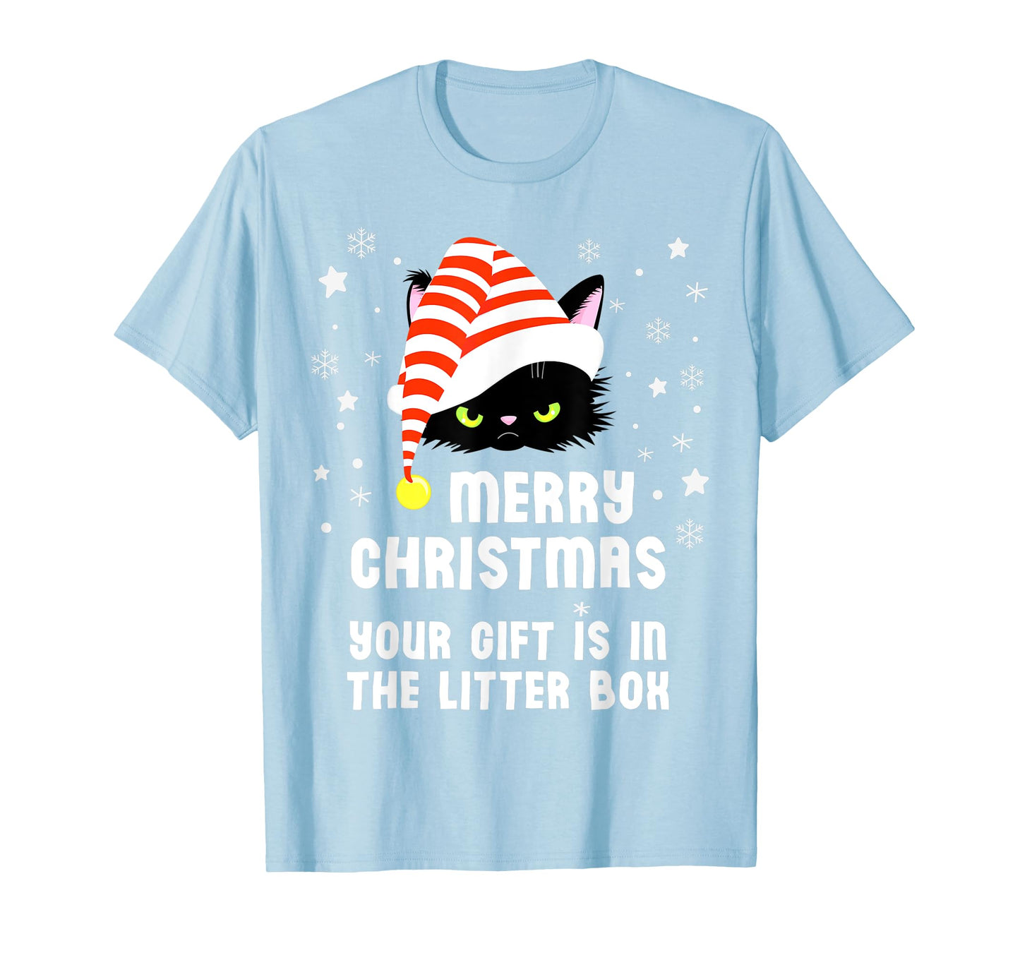 Merry Christmas Top Your Gift is in the Litter Box Cat Funny Men Women Kids T-Shirt