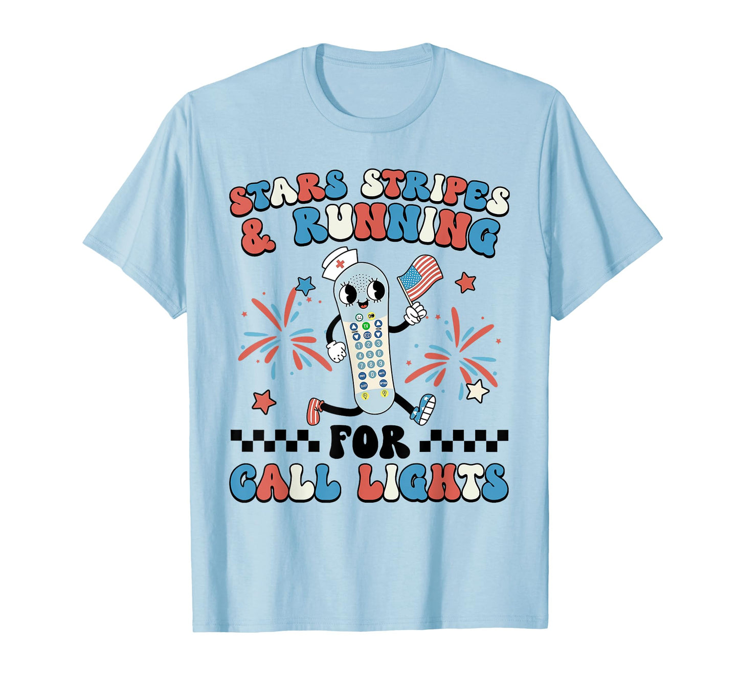 4th July ER Nurse Stars Stripes And Running For Call Lights T-Shirt