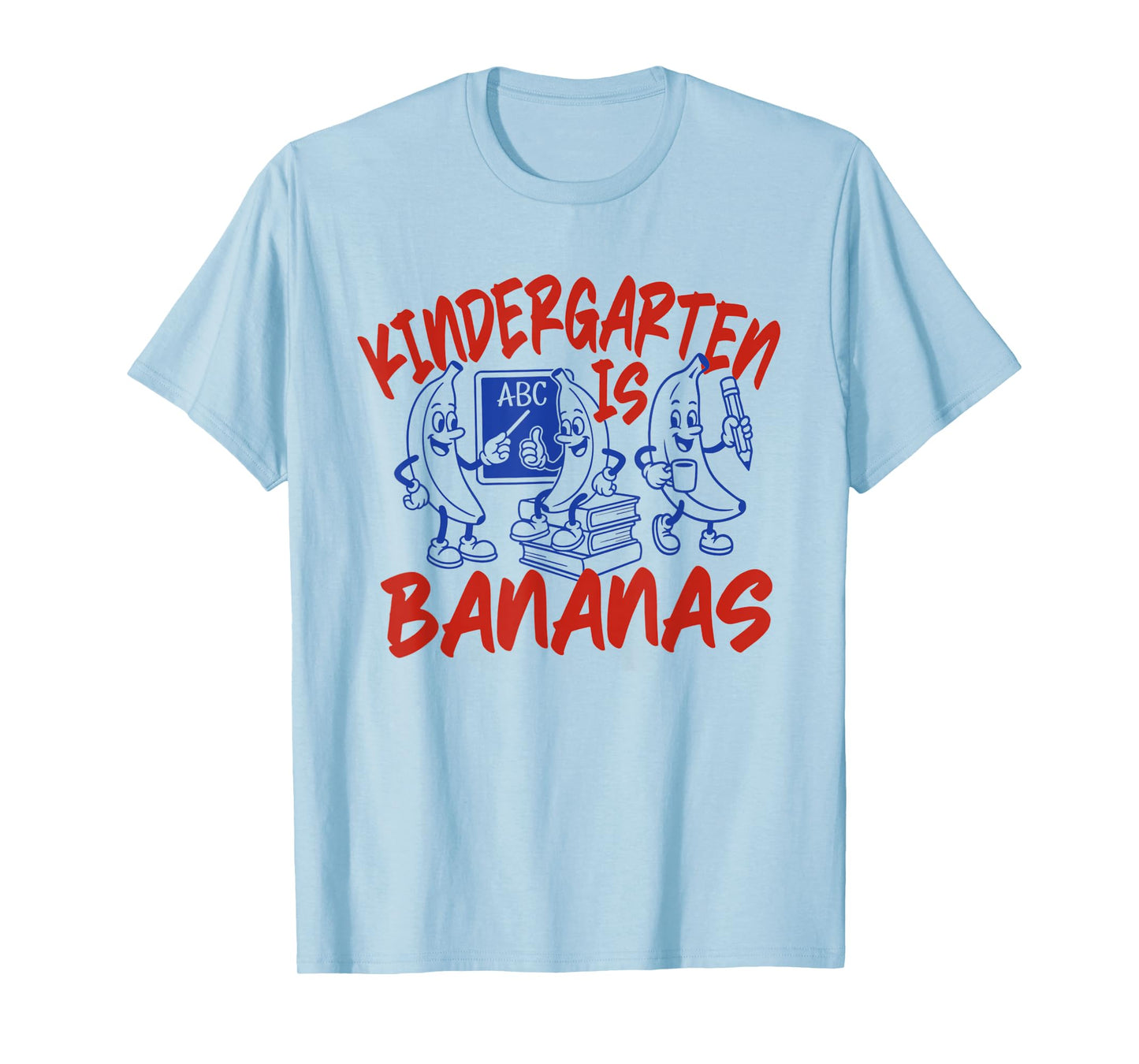 Kindergarten Is Bananas Teacher Back To School Boys Girls T-Shirt