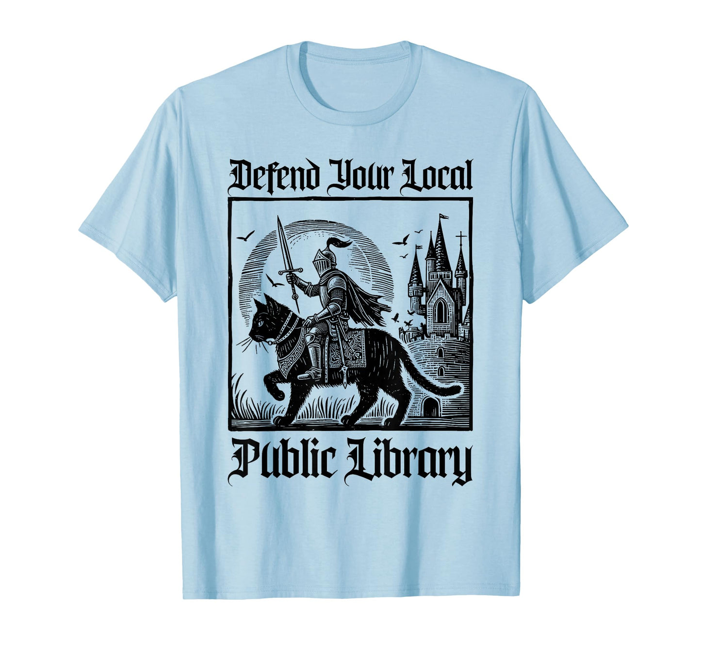 Defend Your Local Public Library Funny Knight Riding Cat T-Shirt