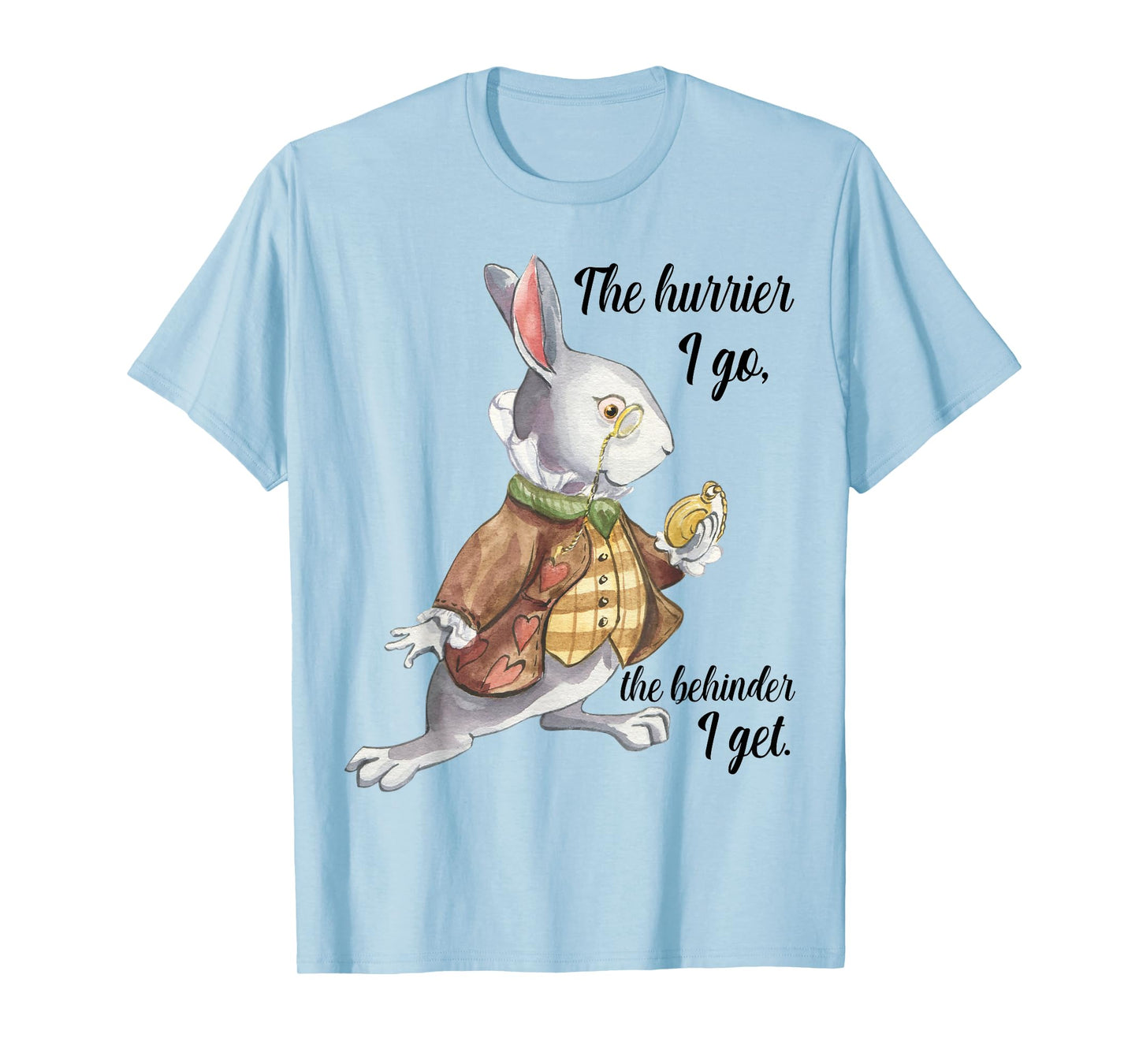 Alice in Wonderland White Rabbit Late The Hurrier I Go T-Shirt