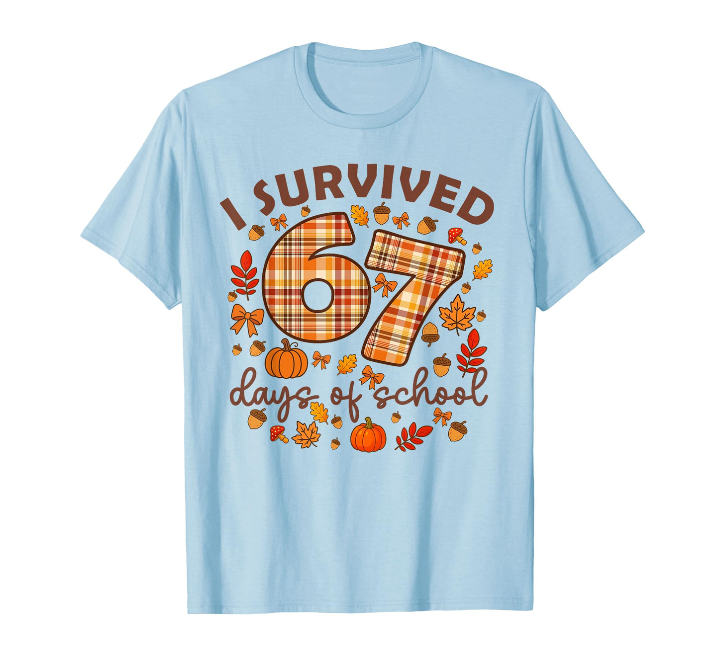 I Survived 67 Day of School Fall Teachers and Students T-Shirt