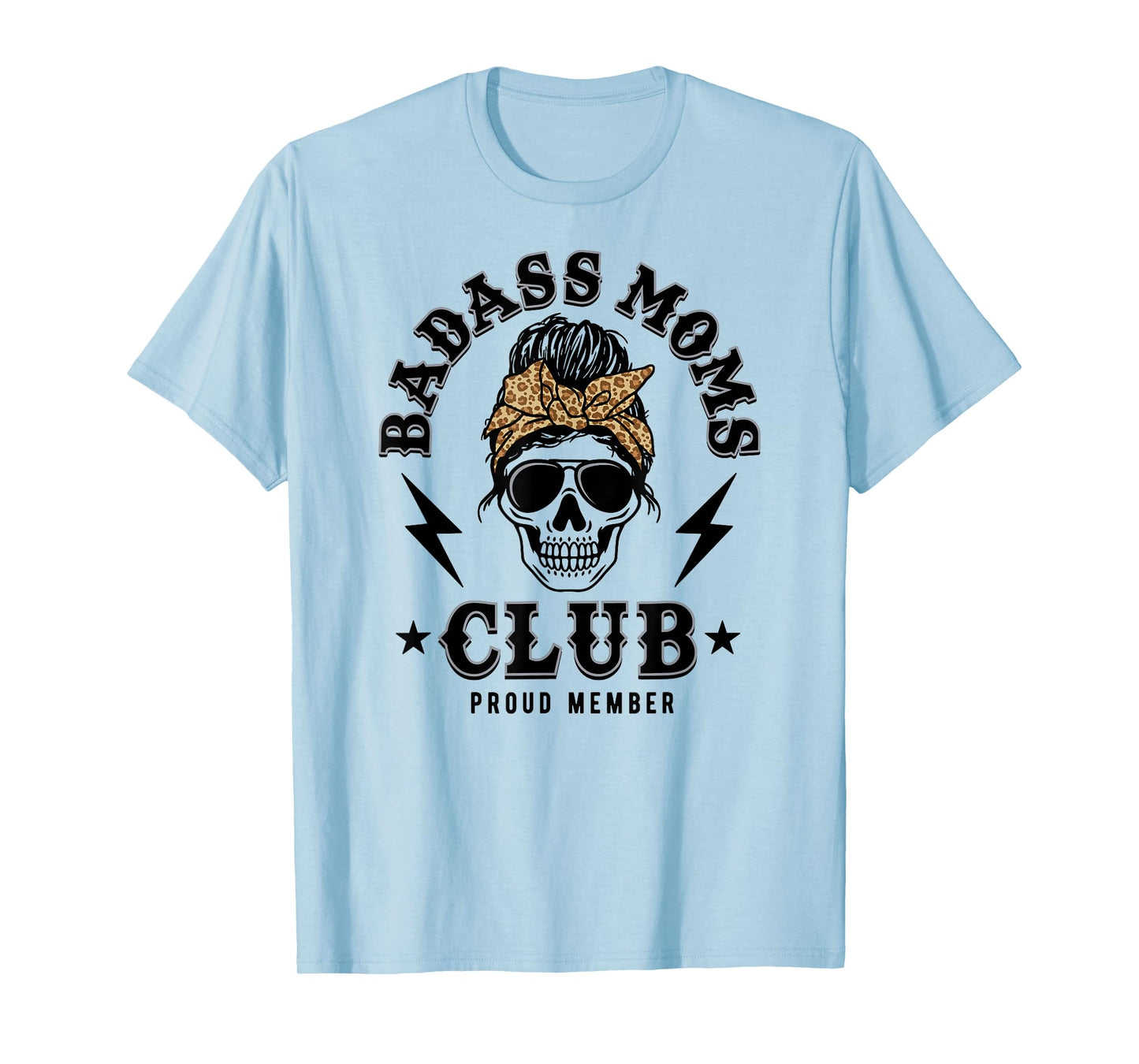 Badass Moms Club T-Shirt