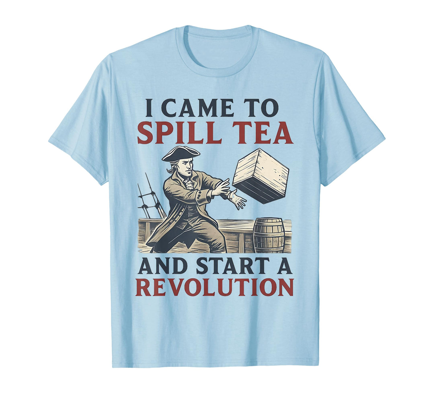 Tea Party Funny Historian History Boston T-Shirt