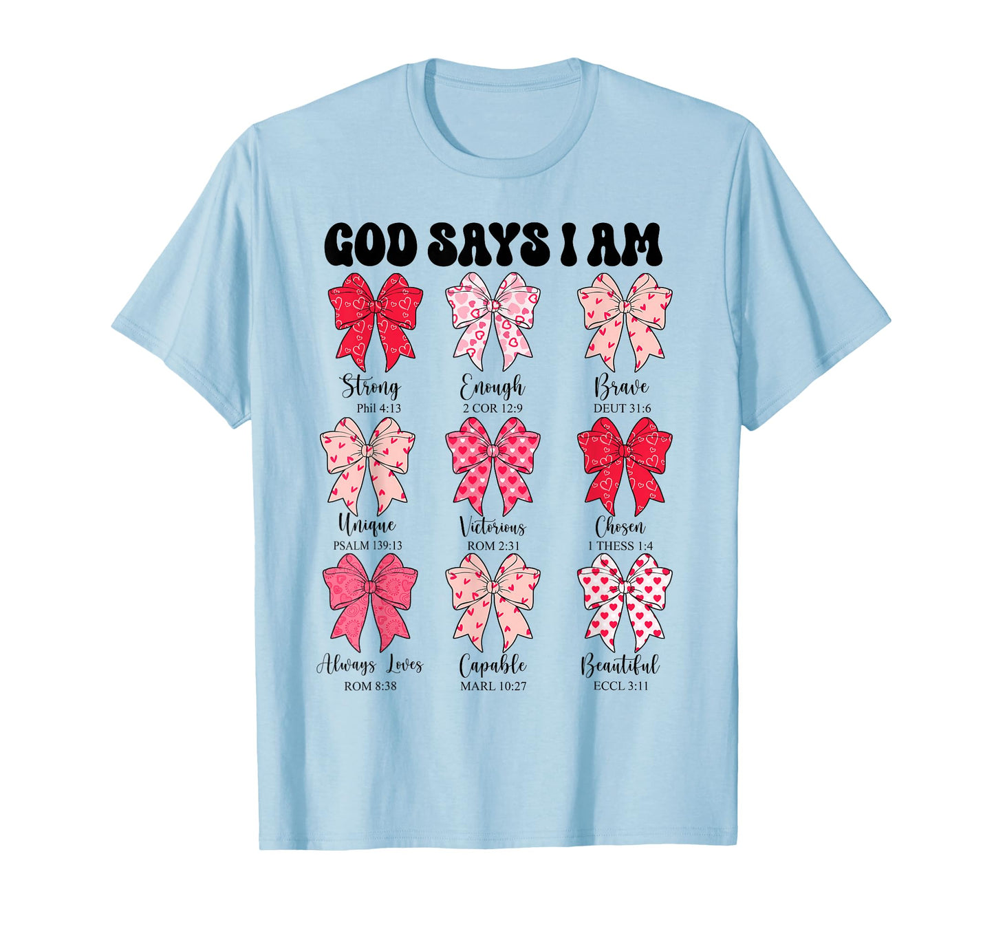Toddler God Says I Am Bow Christian Girl Teen Jesus God Mom T-Shirt
