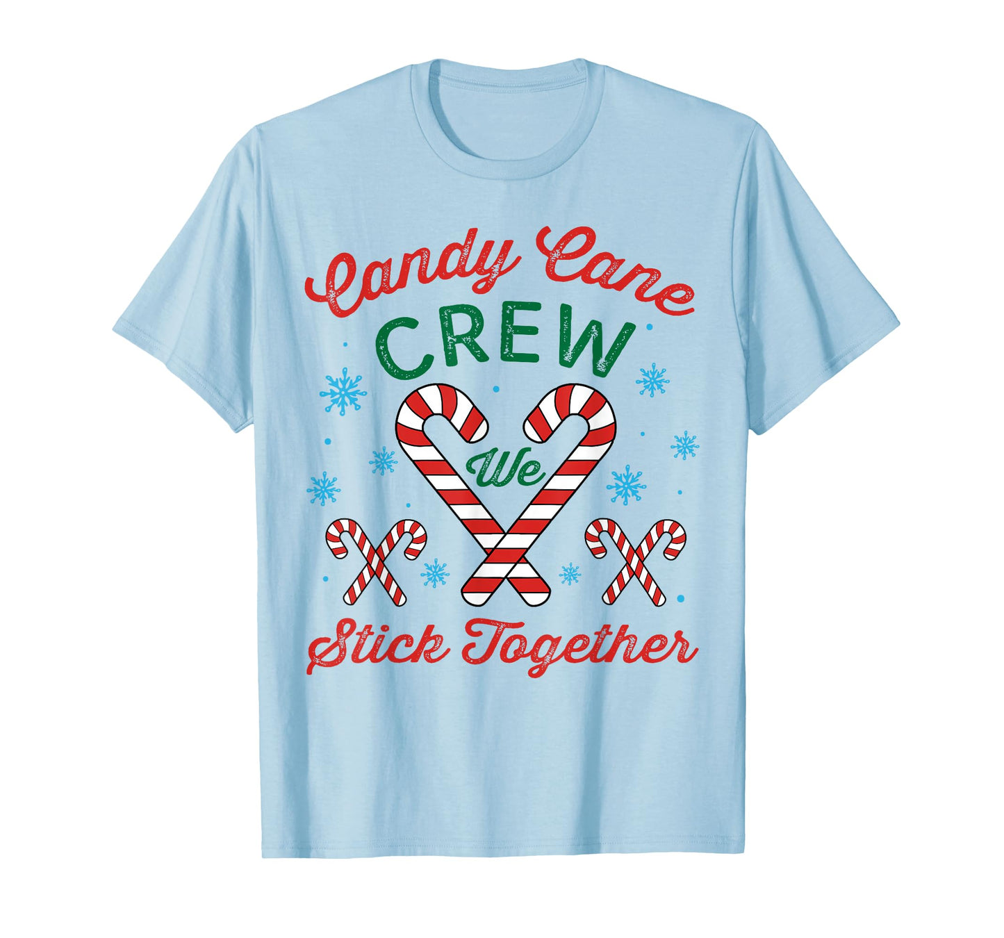Candy Cane Crew We Stick Together Christmas Costume Xmas T-Shirt