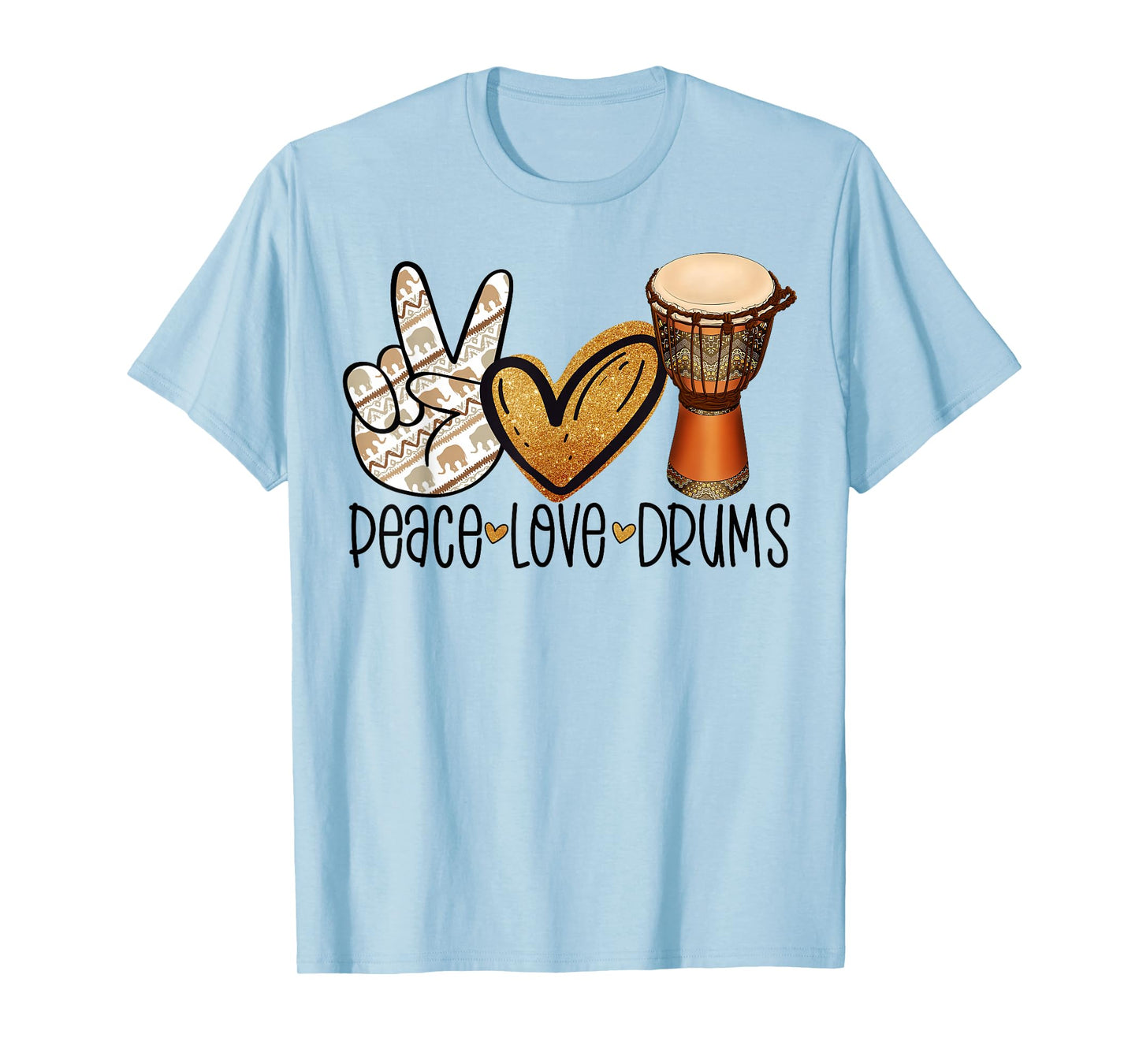 Peace Love Drums Djembe Player Africa Drum Ethnic Djembe T-Shirt