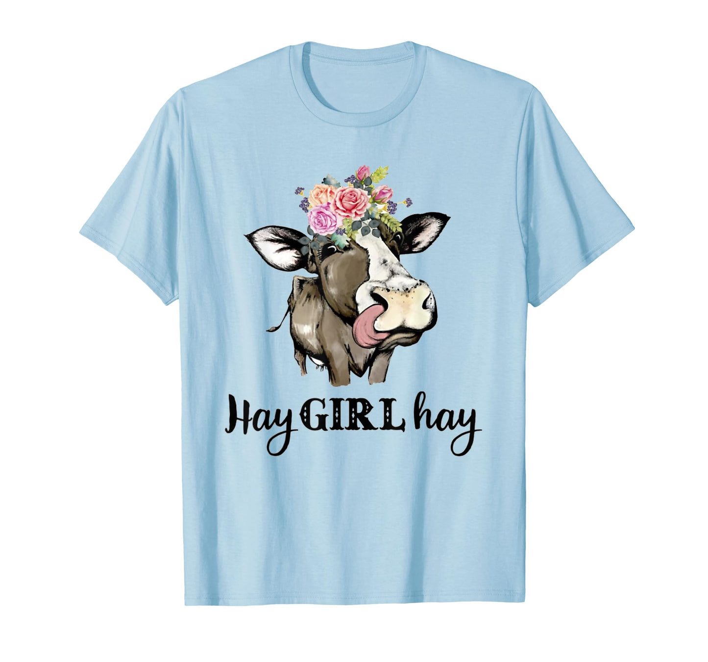 Cow Hay Girl Hay T-Shirt Funny Cow Lovers Heifer Gifts Tee T-Shirt