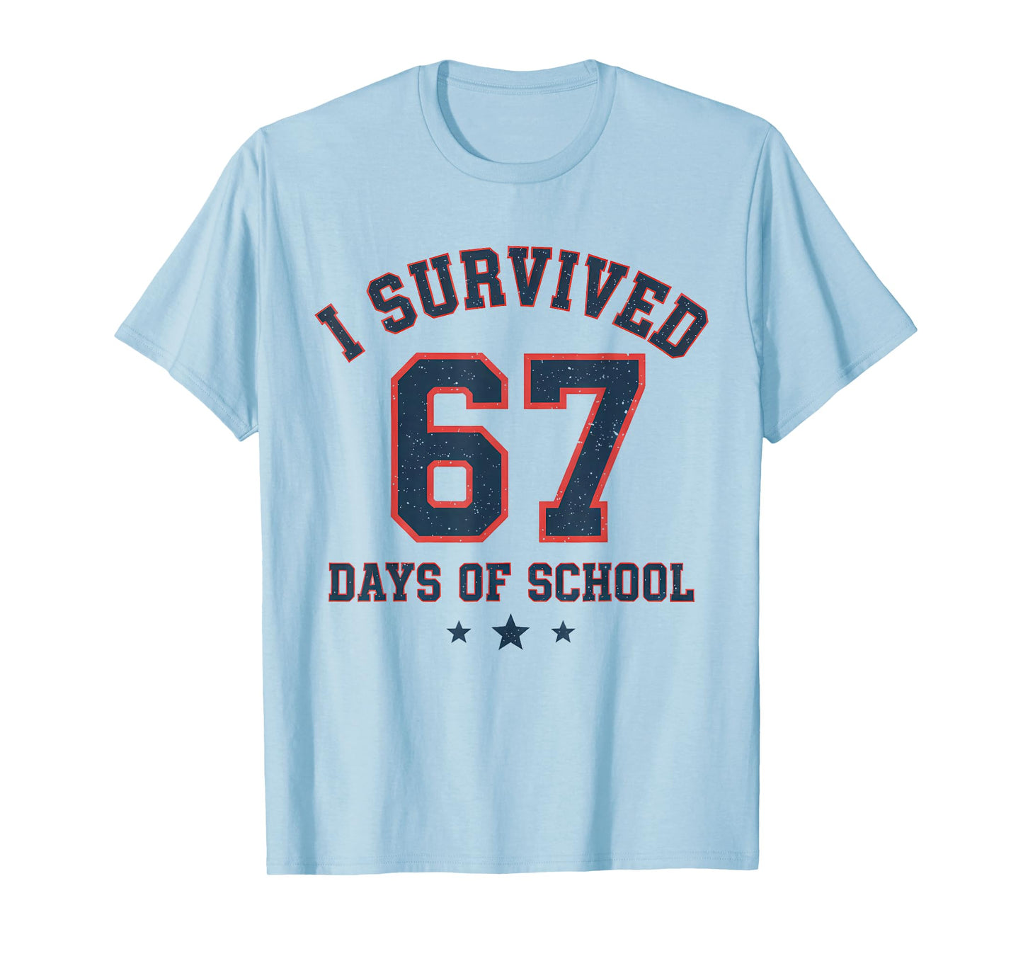 I Survived 67 Days of School Students Teachers 67 Meme Kids T-Shirt