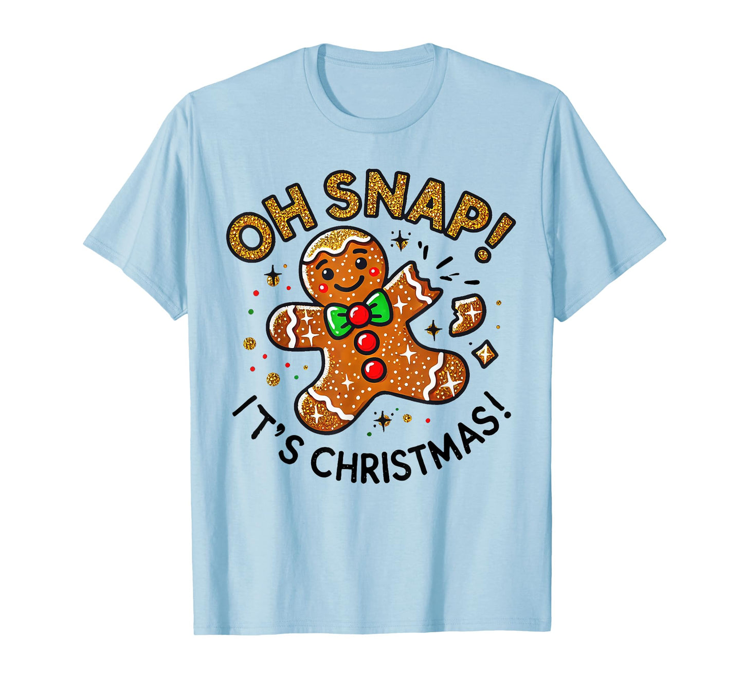 Cute Oh Snap It's Christmas Gingerbread Man Christmas Cookie T-Shirt