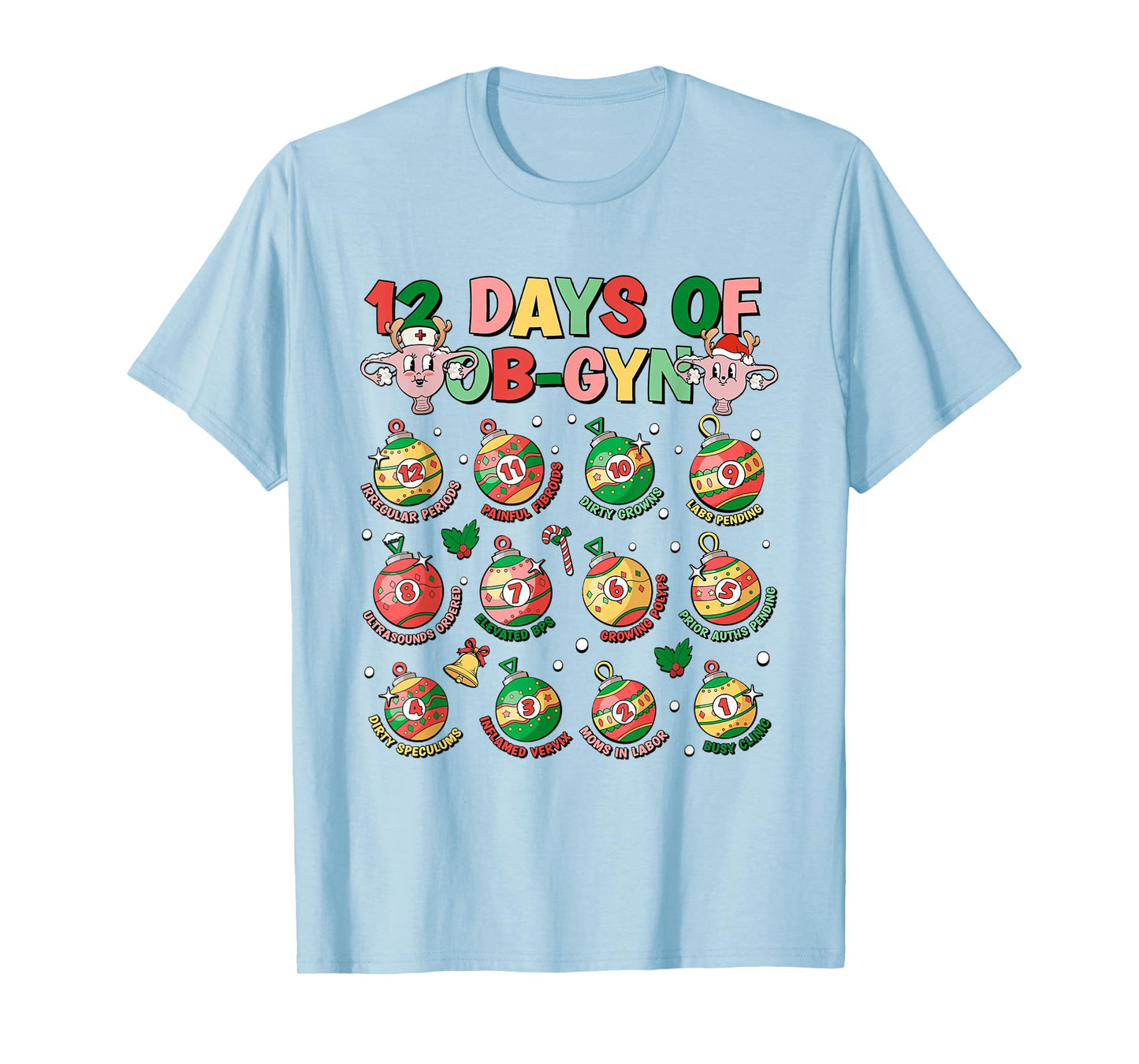 12 Days Of Obgyn Crew Christmas OBGYN Nurse Nursing School T-Shirt