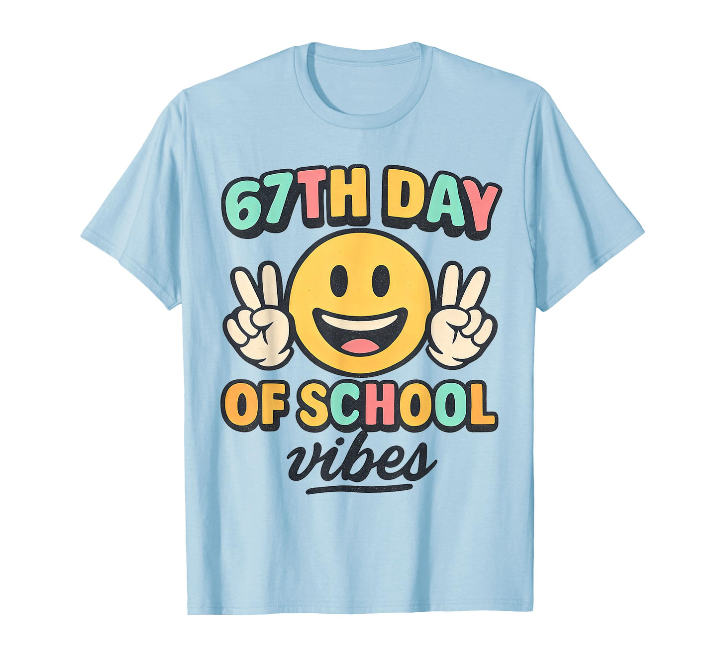67th Day of School Vibes Cute Smile Face 67 Meme Teacher T-Shirt