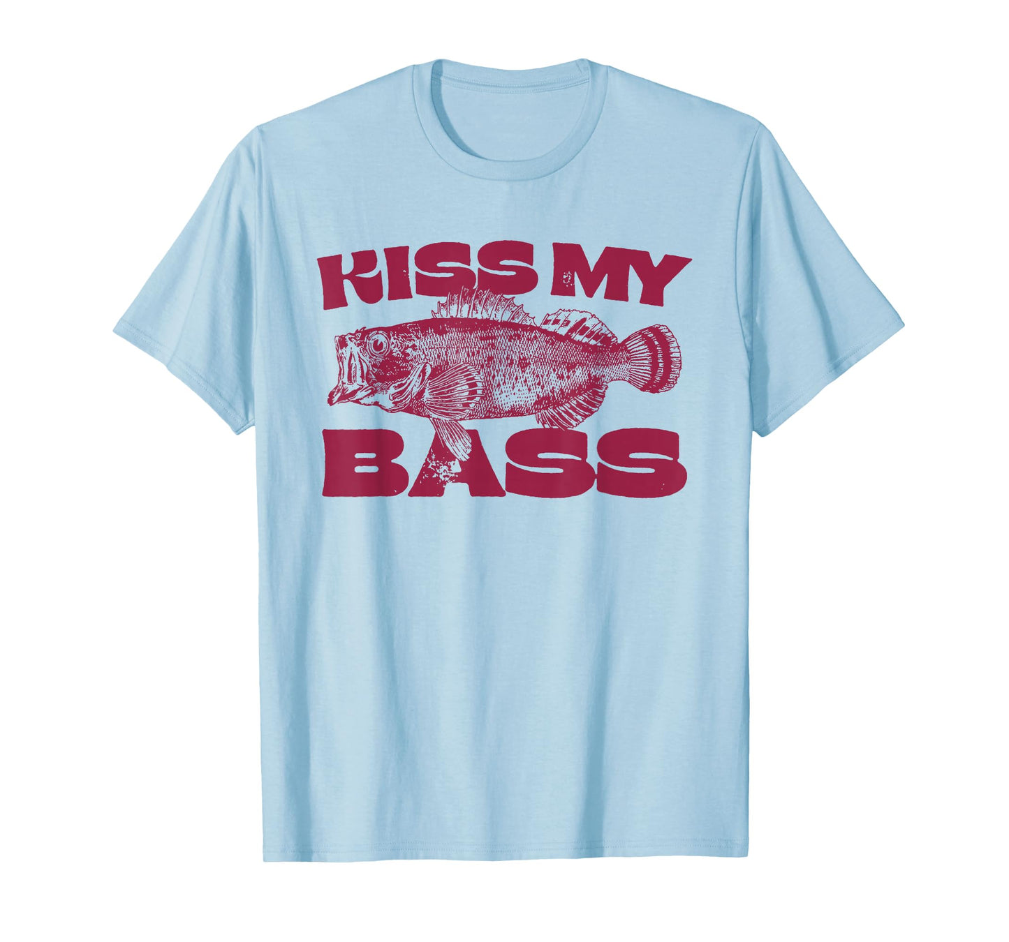 Funny Kiss My-Bass Fishing Lover Bass Fisher Womens Mens T-Shirt