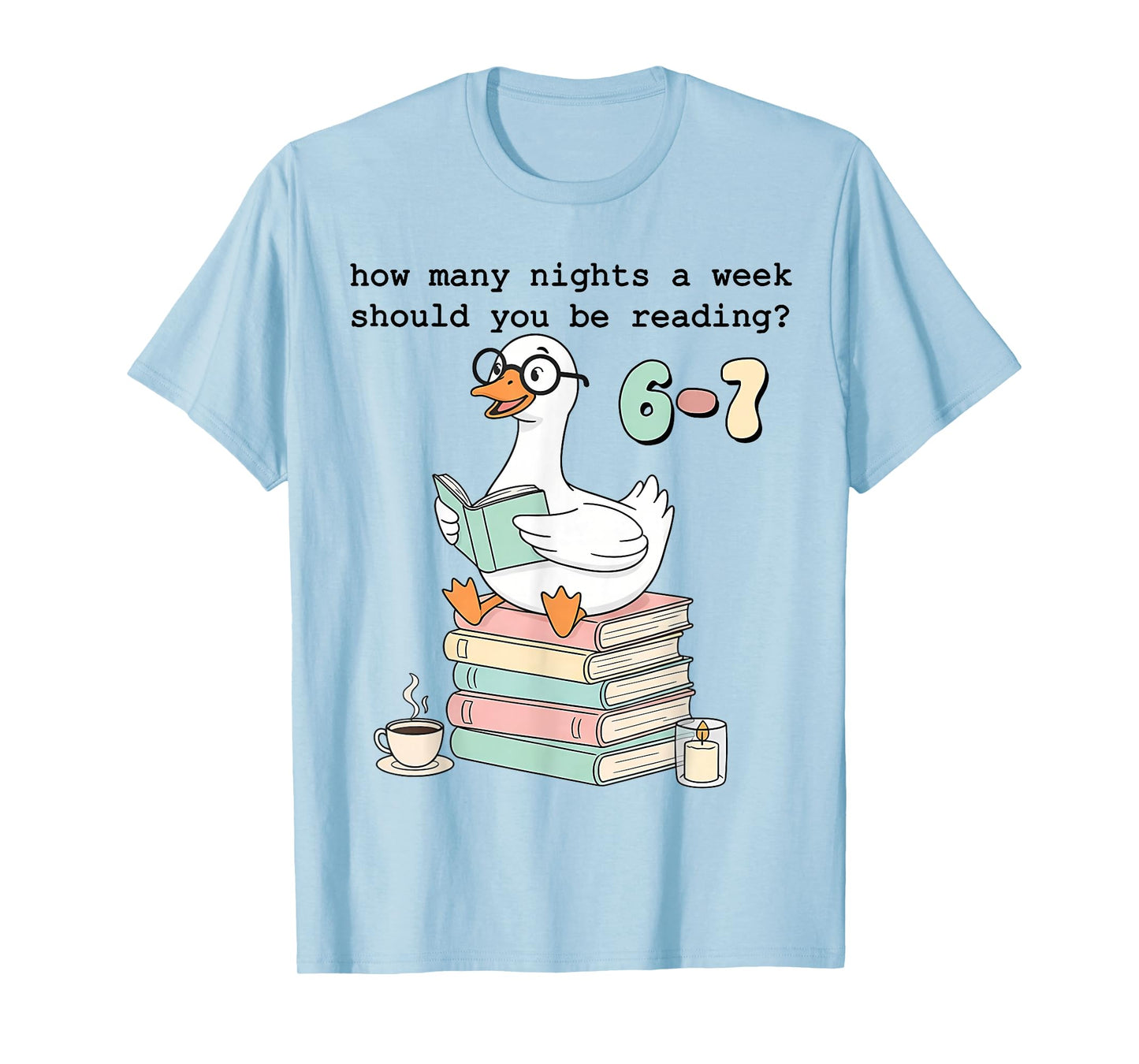How Many Nights A Week Should You Be Reading 67 Meme Teacher T-Shirt