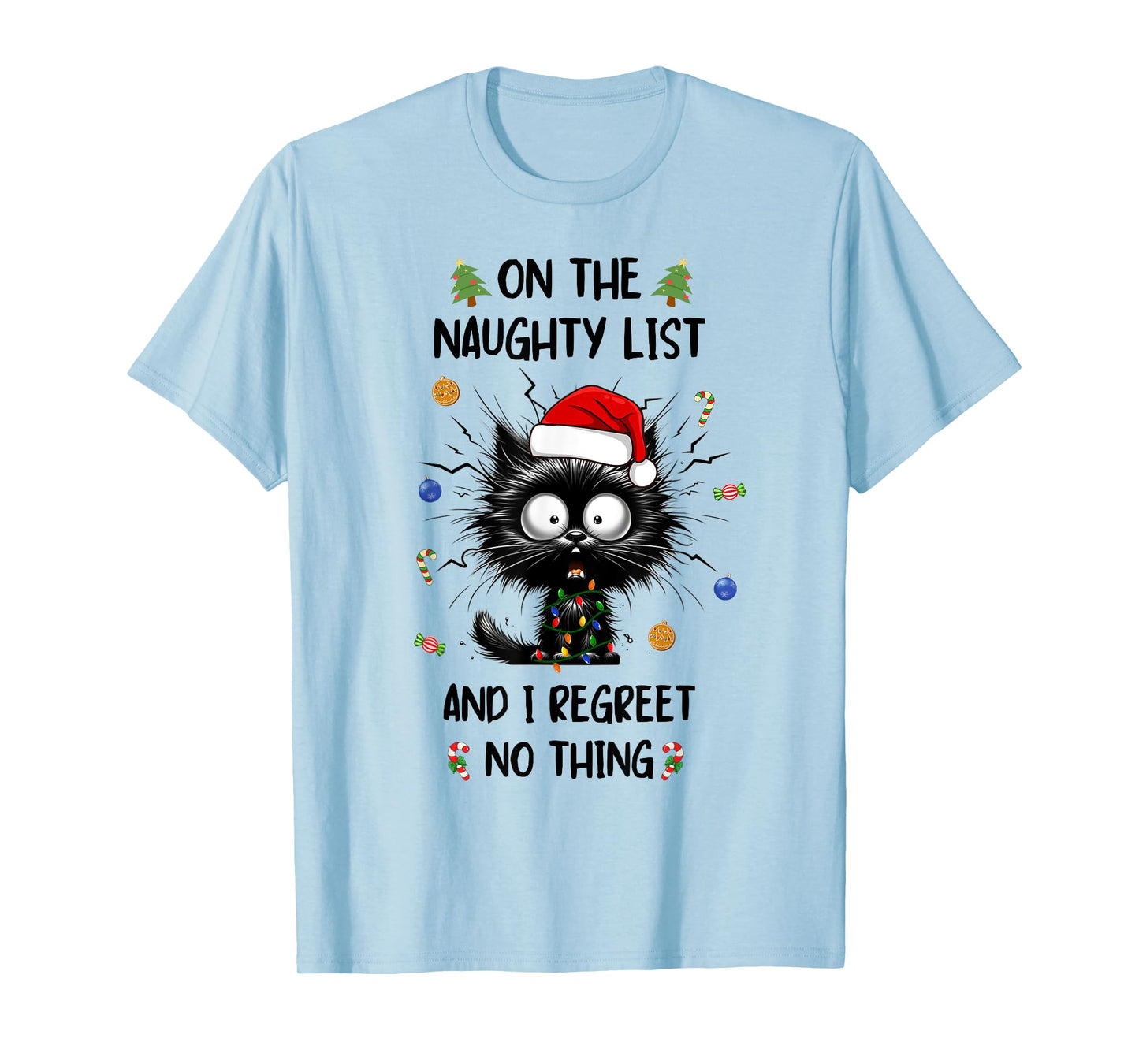 On The Naughty And I Regret Nothing Black Cat Christmas Xmas Men Women Kids T-Shirt