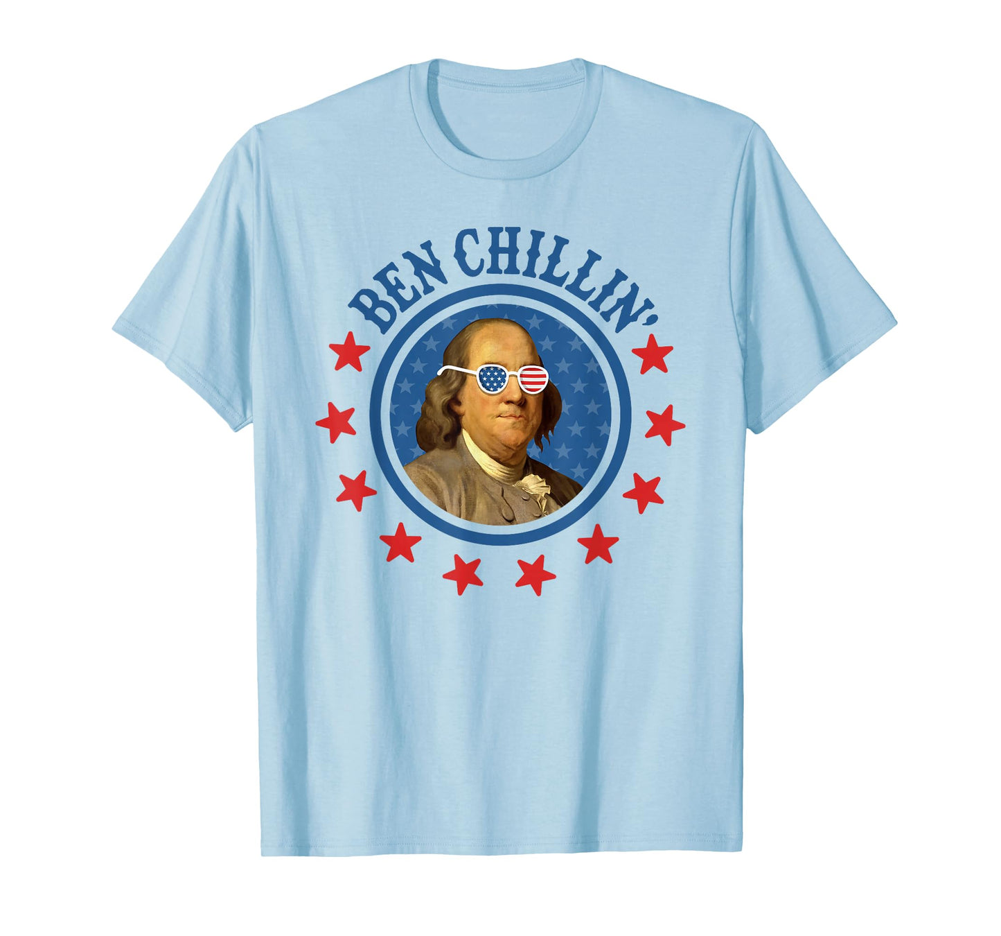 Funny 4th of July | Ben Chillin' | Ben Franklin USA Glasses T-Shirt