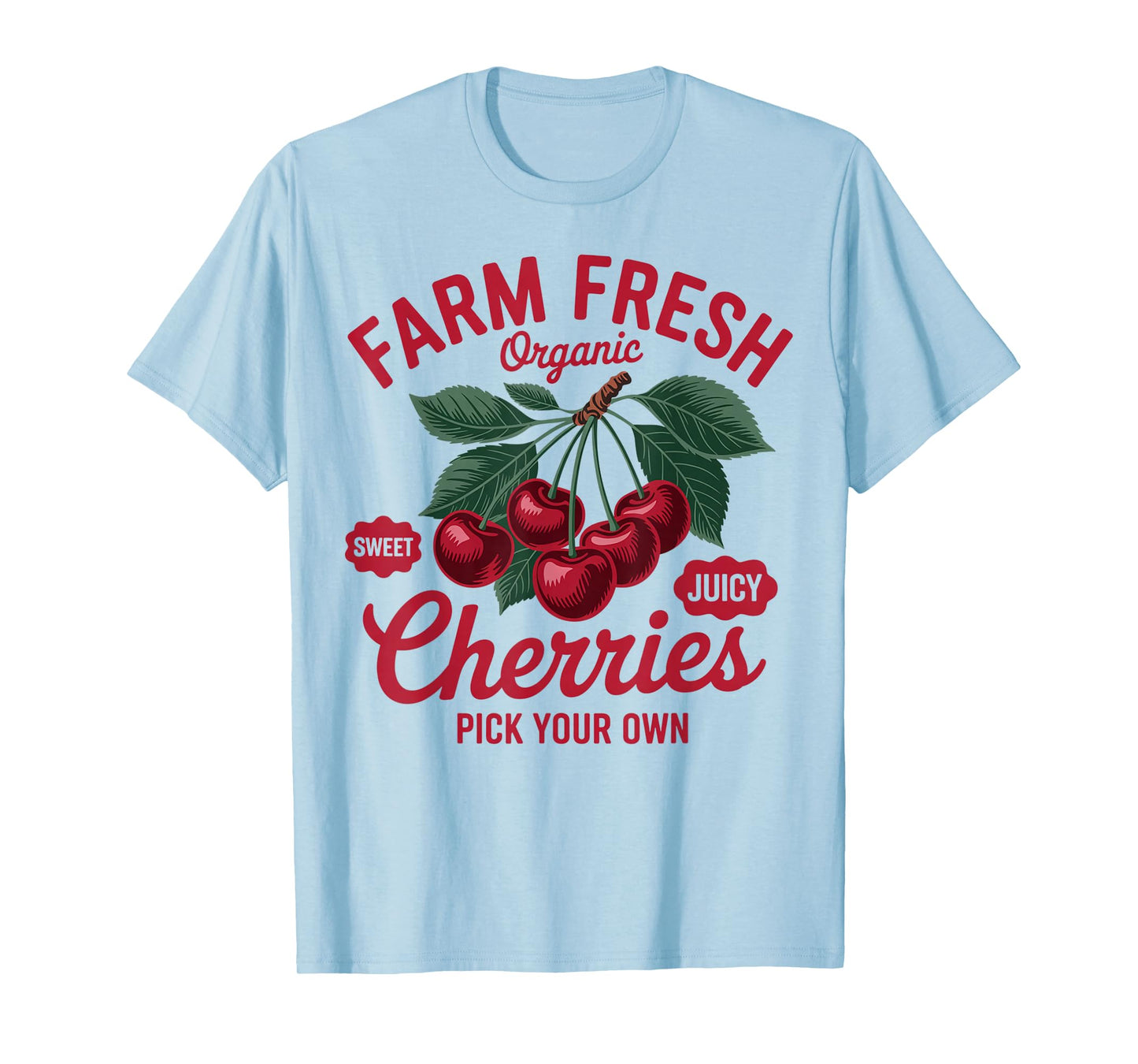 Cherry Lover Farmers Market Farmer Farm A Fresh Cherries T-Shirt