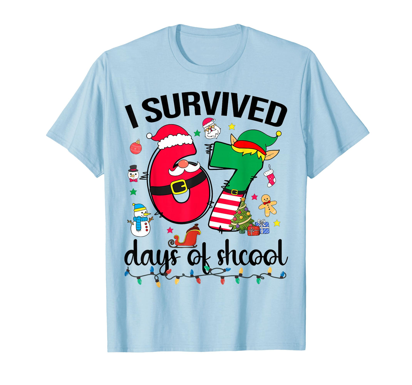 I Survived 67 Days of School Funny Christmas Teacher Student T-Shirt