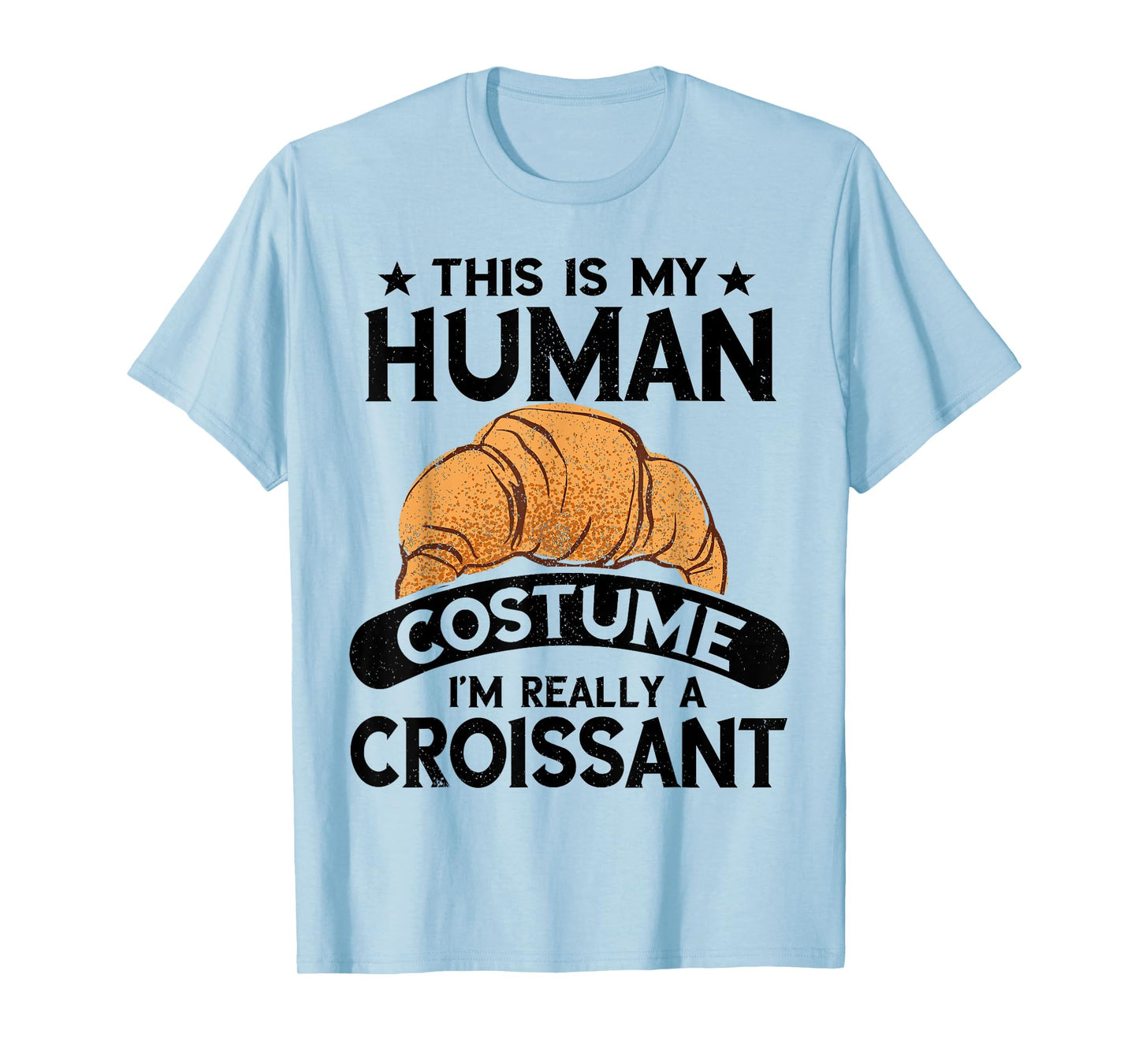 Croissant Human Costume Breakfast Baking Croissant Lover T-Shirt