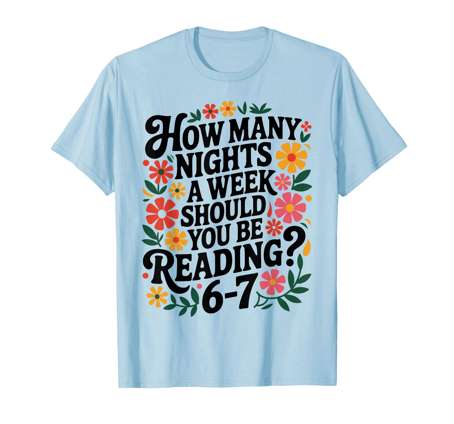 Funny Reading 6 7 Six Seven Meme English Teacher Book Lover T-Shirt