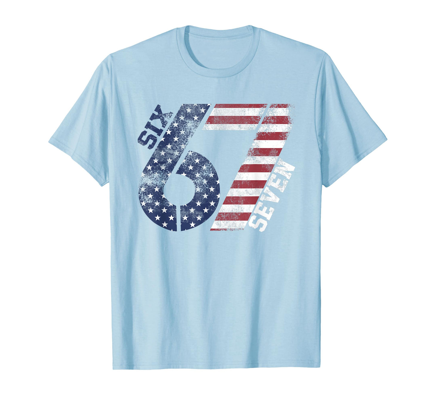 Six Seven USA Flag Pattern 67 Meme Patriotic Kids Men Women T-Shirt
