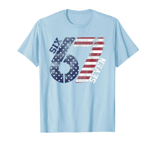 Six Seven USA Flag Pattern 67 Meme Patriotic Kids Men Women T-Shirt