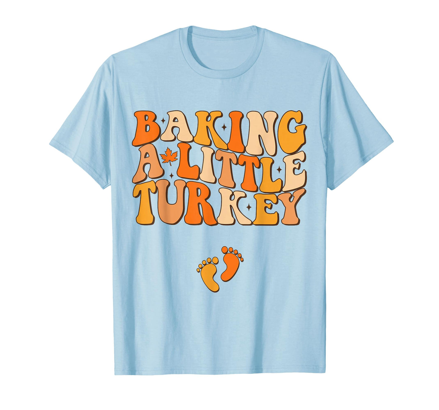 Baking A Little Turkey Thanksgiving Pregnancy Announcement T-Shirt