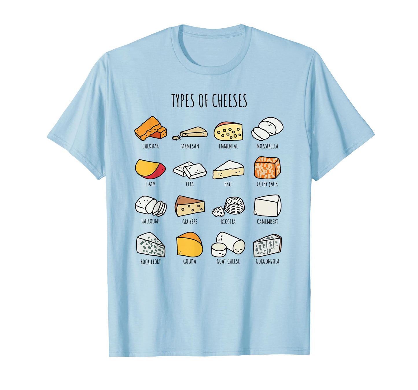 Cute Cheese Types Funny Dairy Food Lover T-Shirt