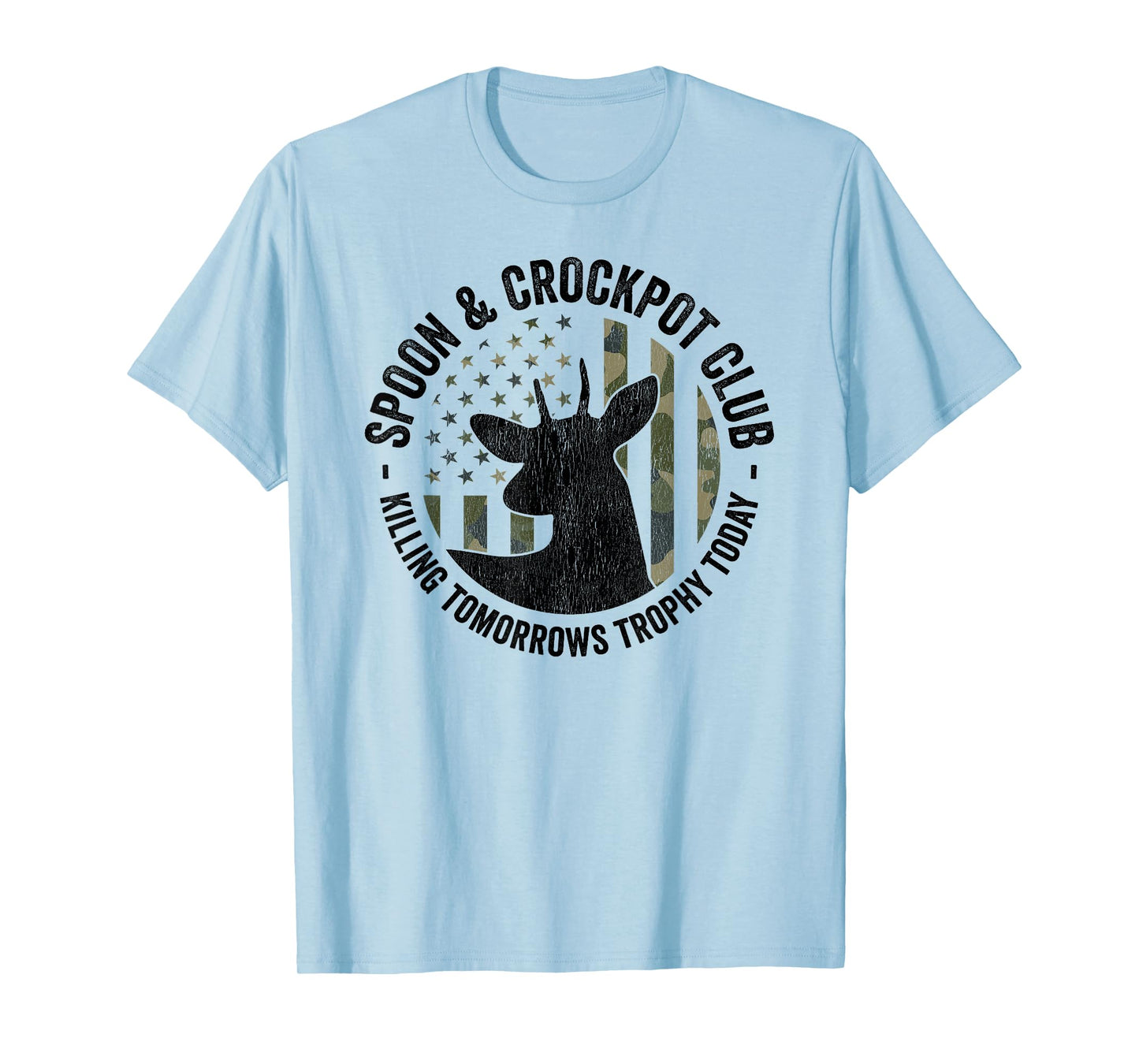 Spoon And Crockpot Club Funny Deer Hunter Hunting Joke CAMO T-Shirt