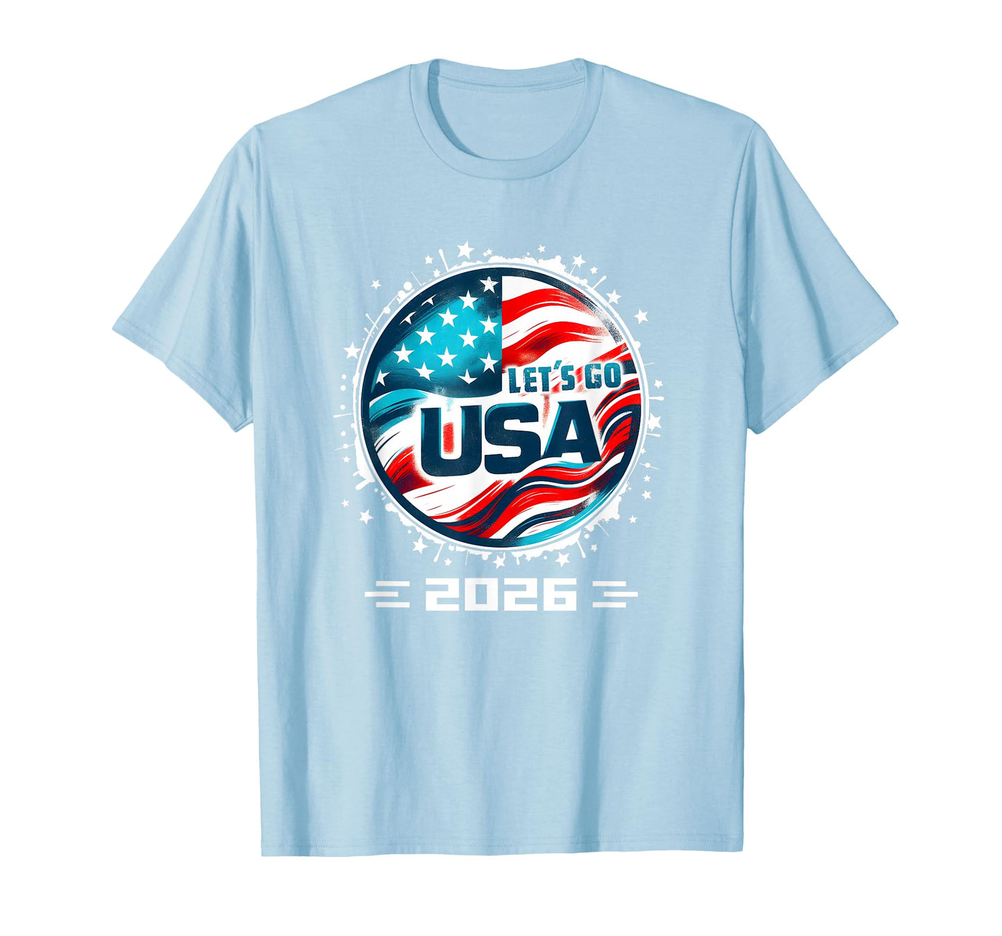 USA 2026 Go United States Sport USA Team 2026 USA T-Shirt