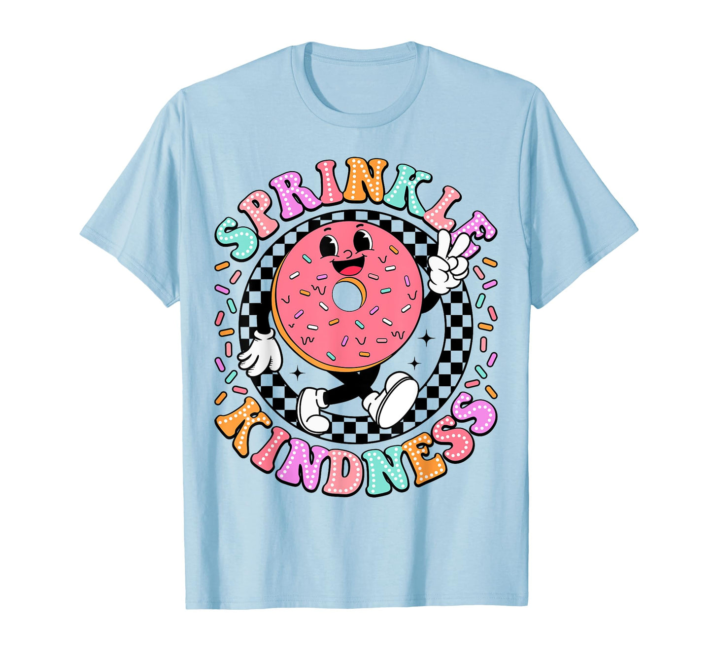 Donut Sprinkle Kindness Funny Girls Women Doughnut Lover T-Shirt