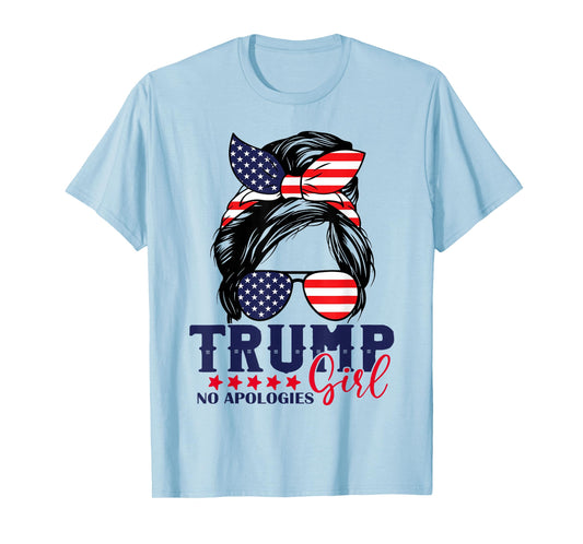 Trump Girl No Apologies Messy Bun Trump 2024 American Flag T-Shirt