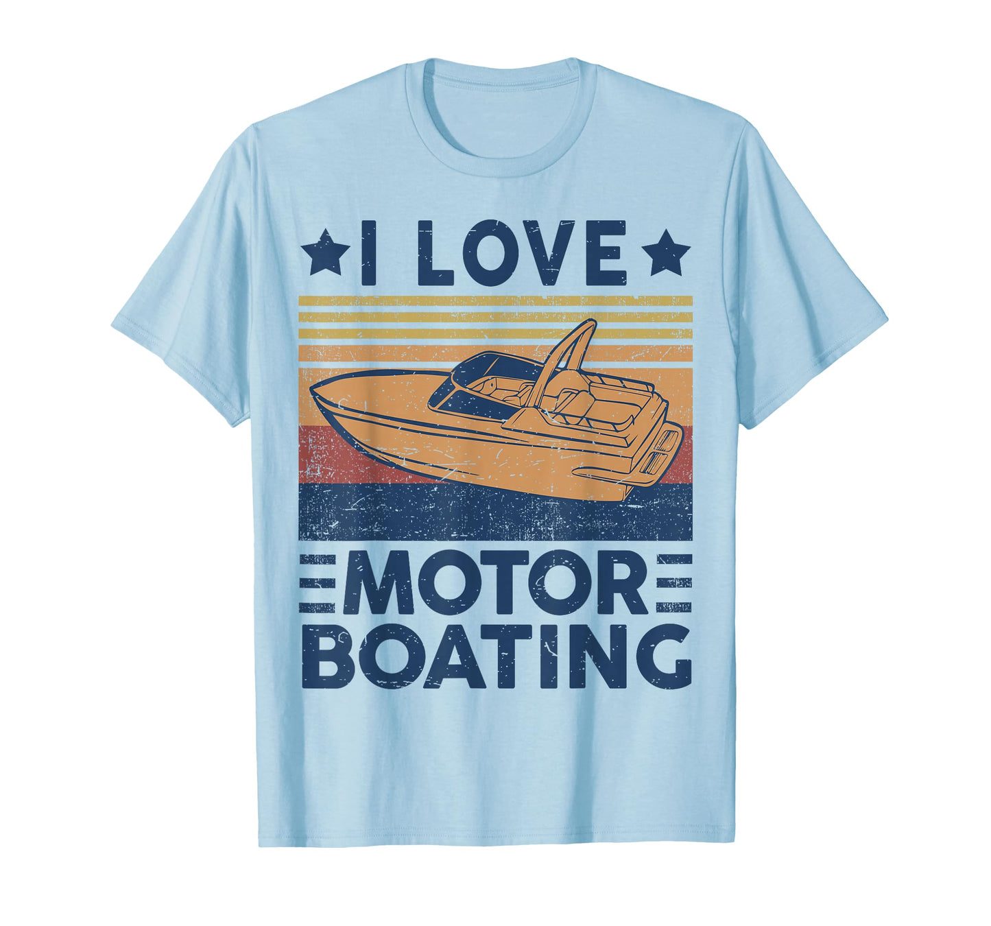 I Love Motor-Boating Motorboating Funny Boat Captain Dad T-Shirt